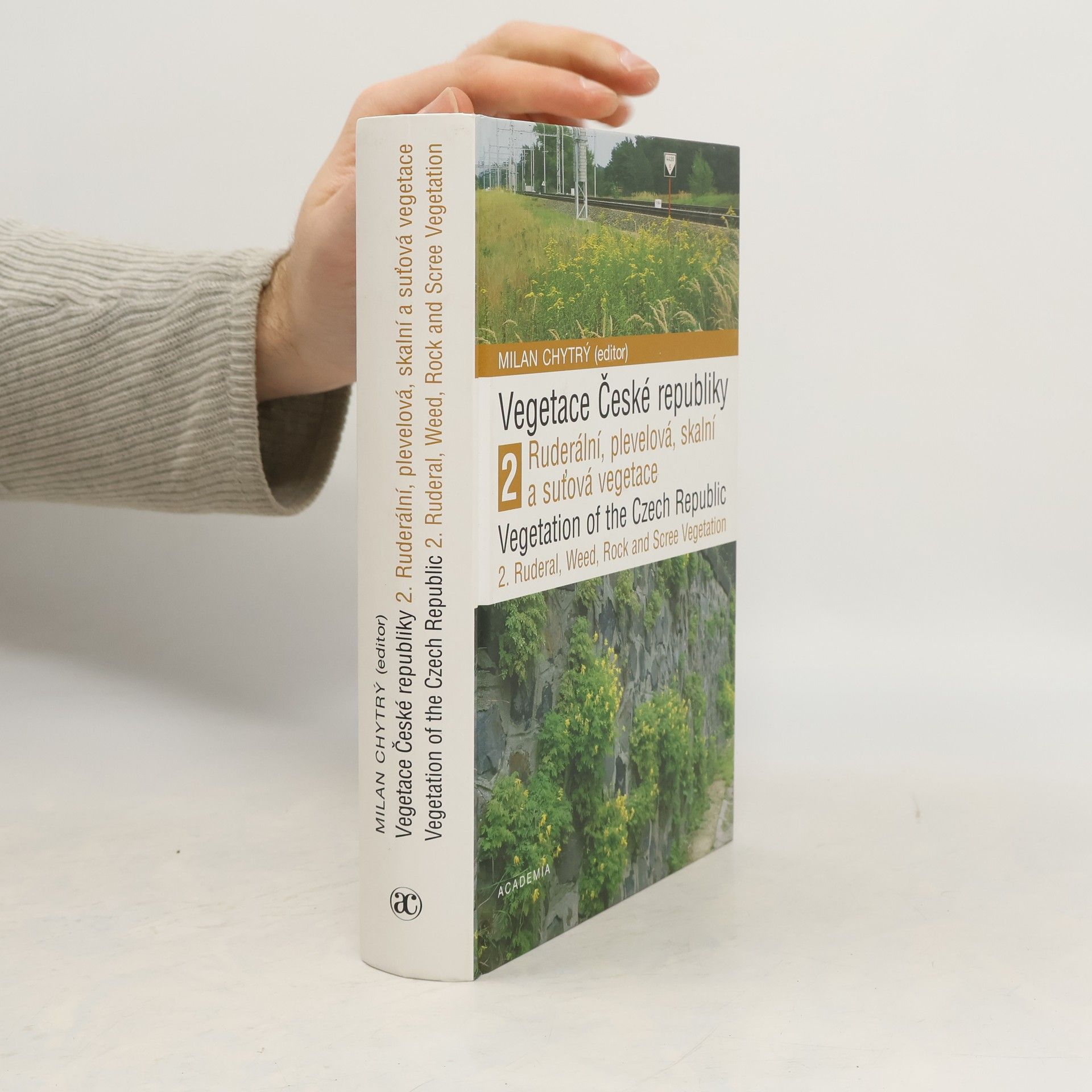 Vegetace České republiky 2 - Ruderální, plevelová, skalní a suťová vegetace