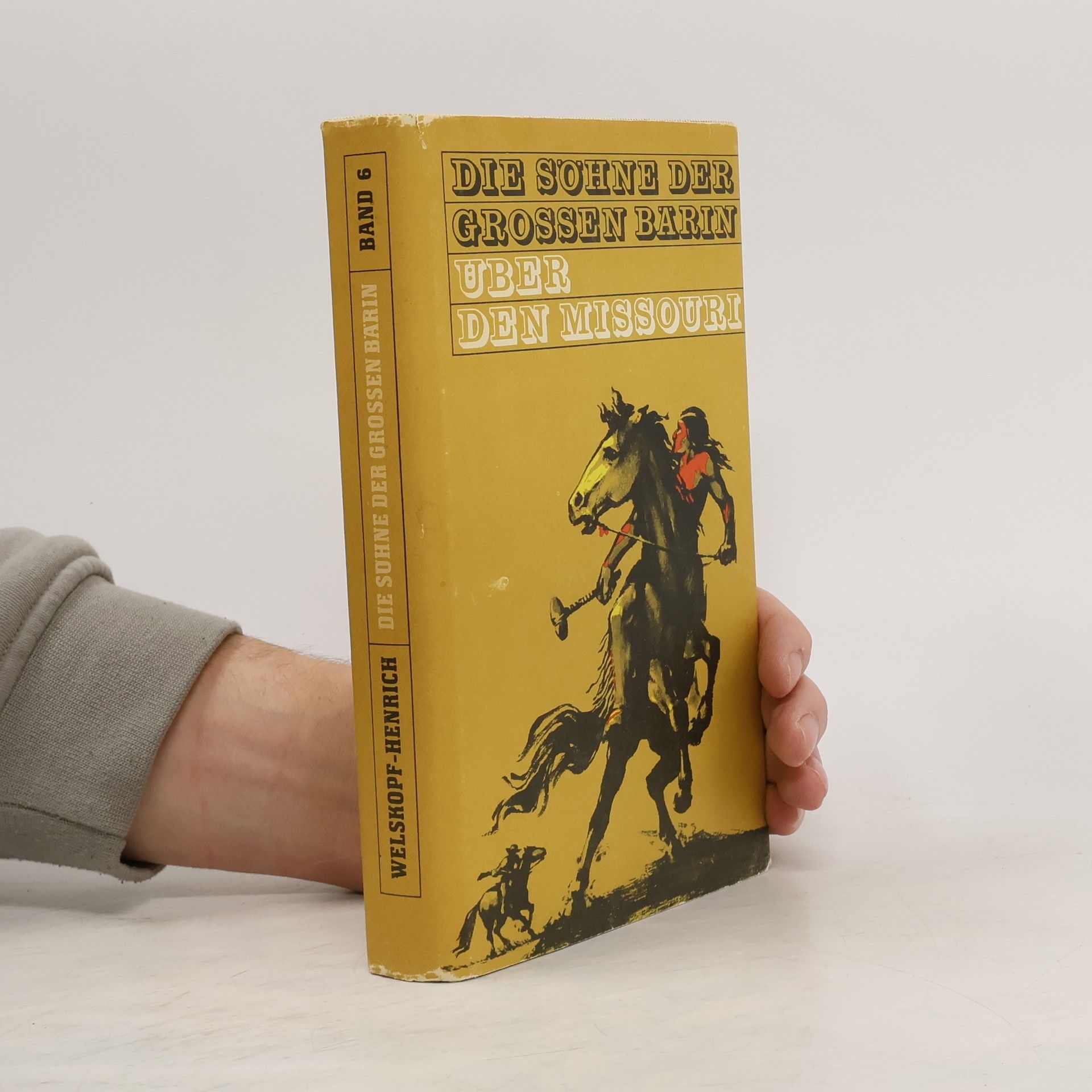 Liselotte Welskopfová-Henrichová Die Söhne der grossen Bärin 6. Über den Missouri