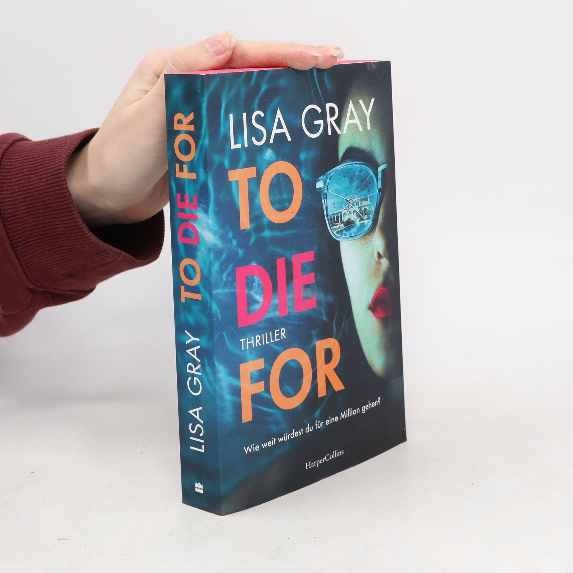 Lisa Gray To Die For. Thriller | Spannendes Whodunit in der Welt der Luxusmakler