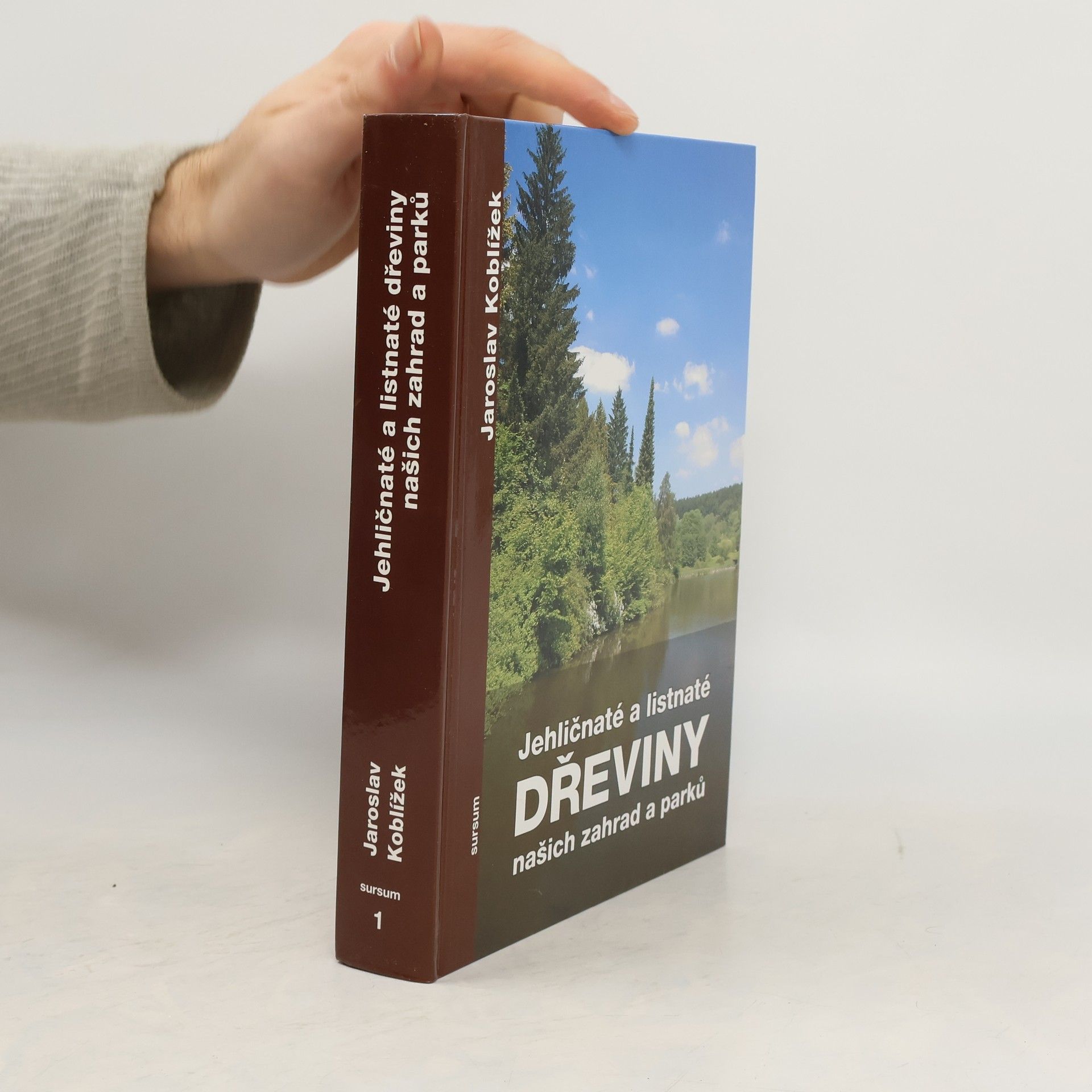 Jaroslav Koblížek Jehličnaté a listnaté dřeviny našich zahrad a parků 1