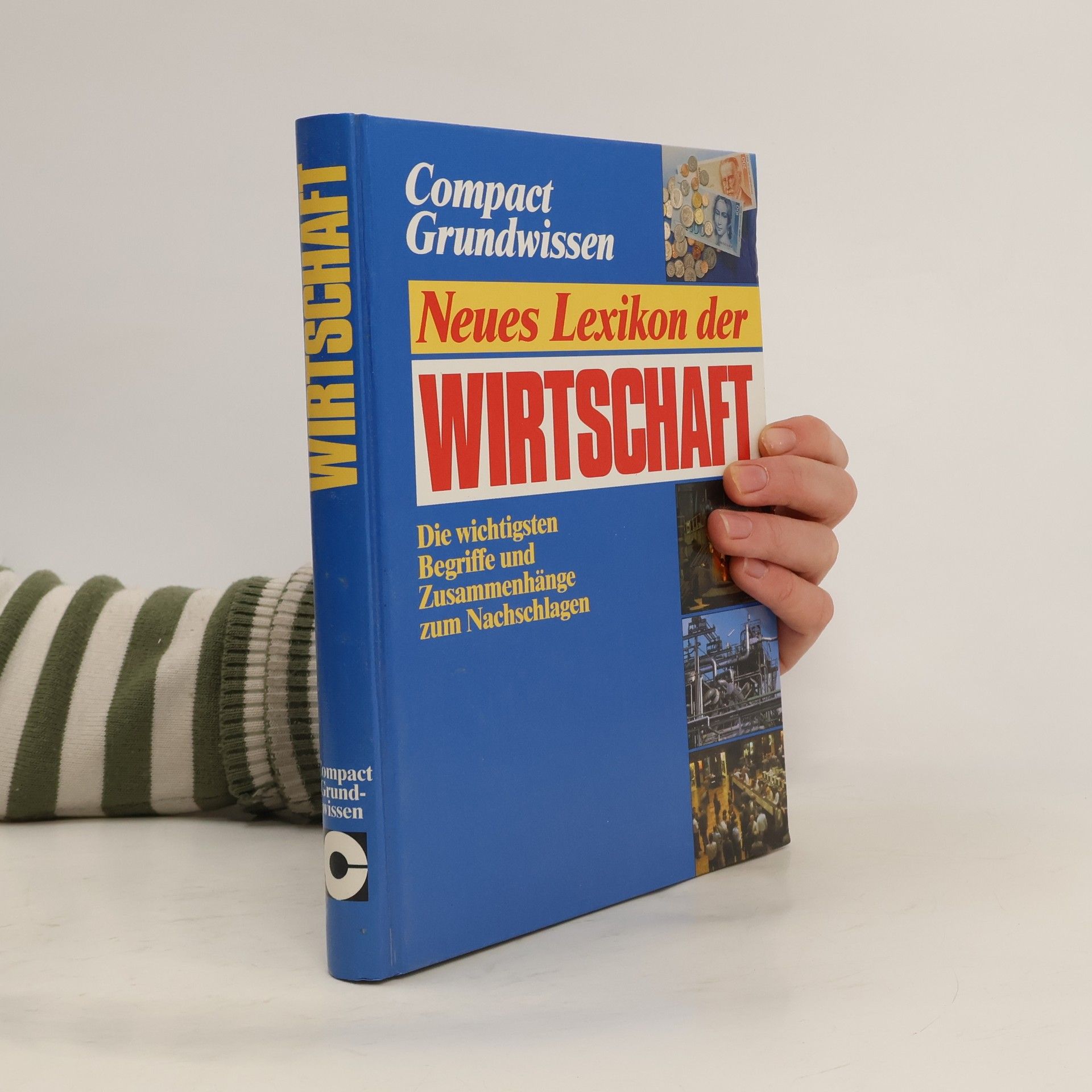 Compact Grundwissen: Neues Lexikon der Wirtschaft