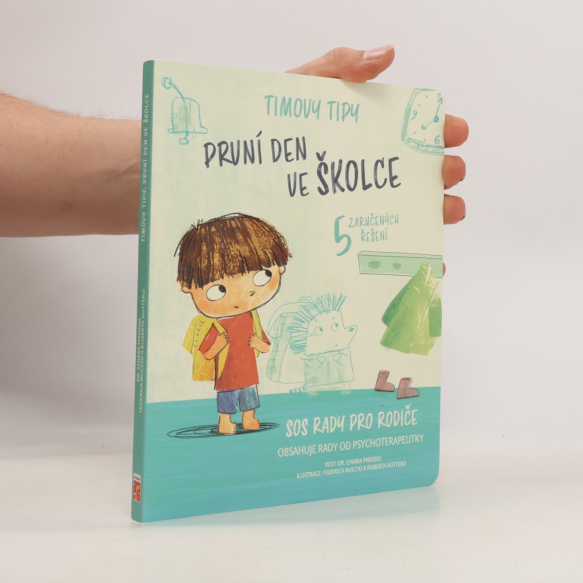 Chiara Piroddi První den ve školce : 5 zaručených řešení