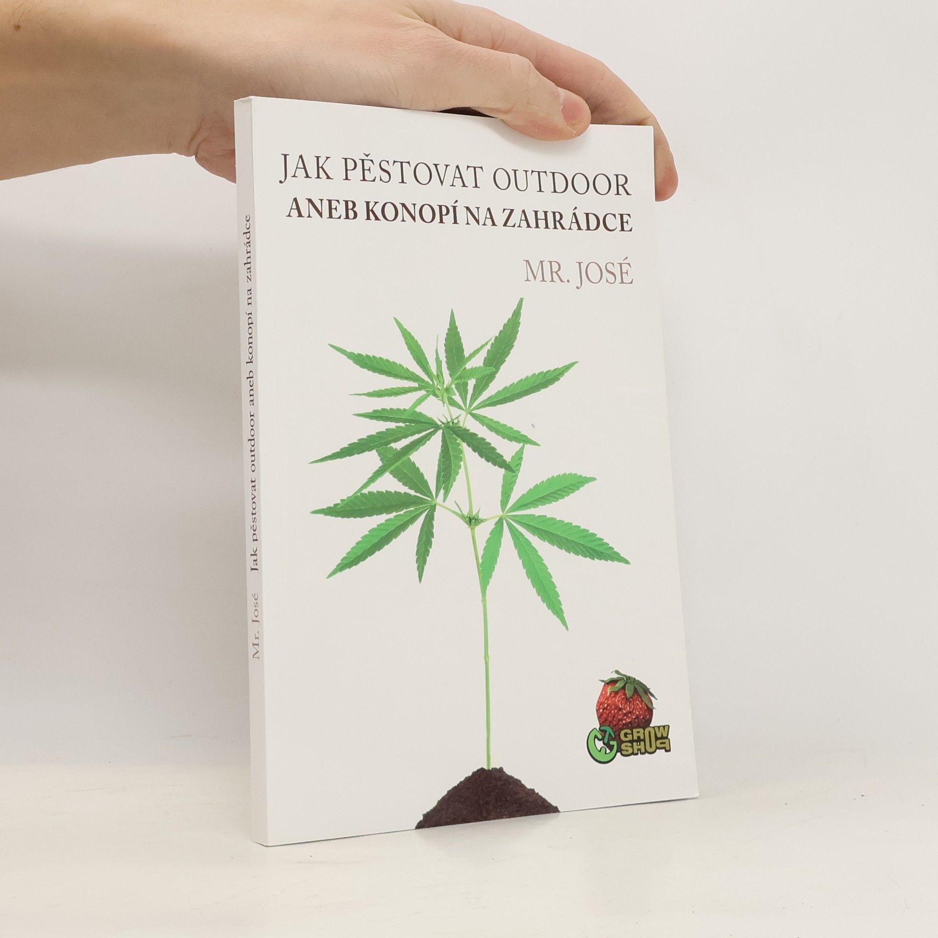 Jak pěstovat outdoor aneb konopí na zahrádce