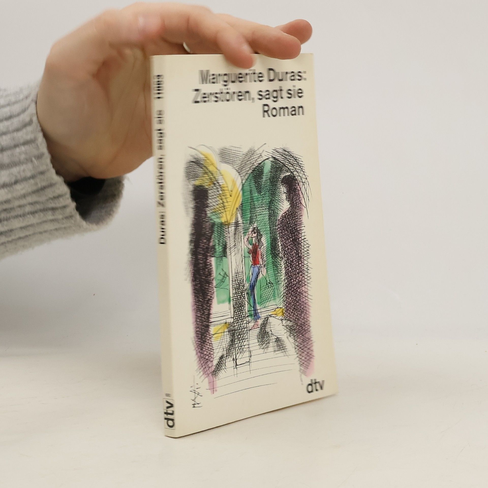 Marguerite Duras Zerstören, sagt sie