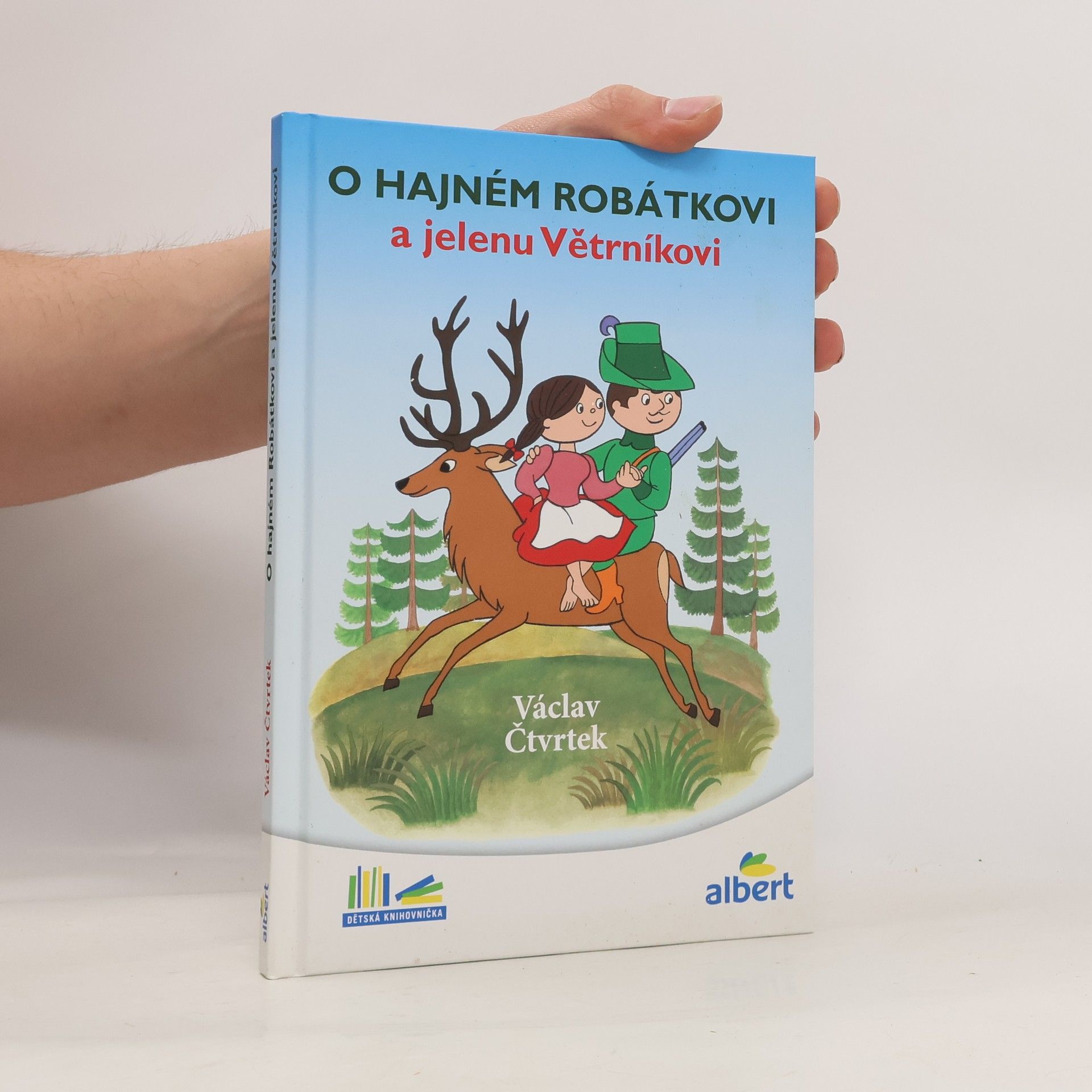 Václav Čtvrtek O hajném Robátkovi a jelenu Větrníkovi