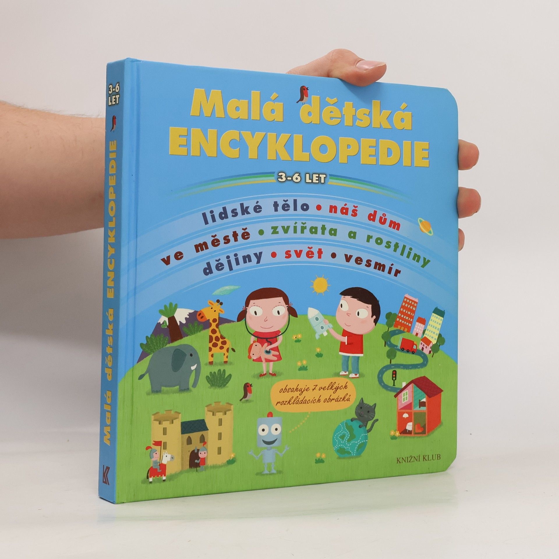 Malá dětská encyklopedie 3-6 let