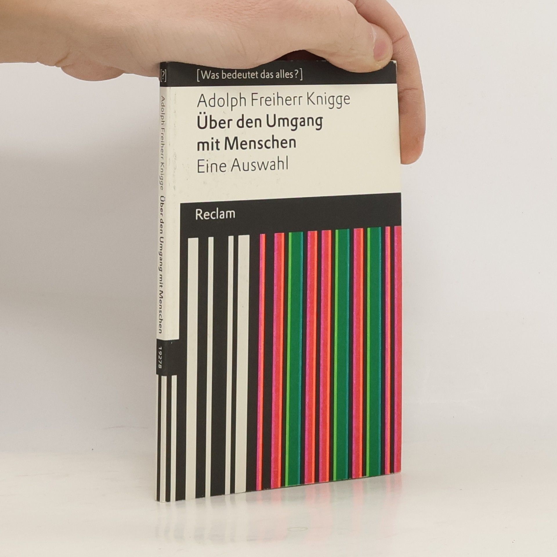 Adolph Freiherr Knigge Über den Umgang mit Menschen