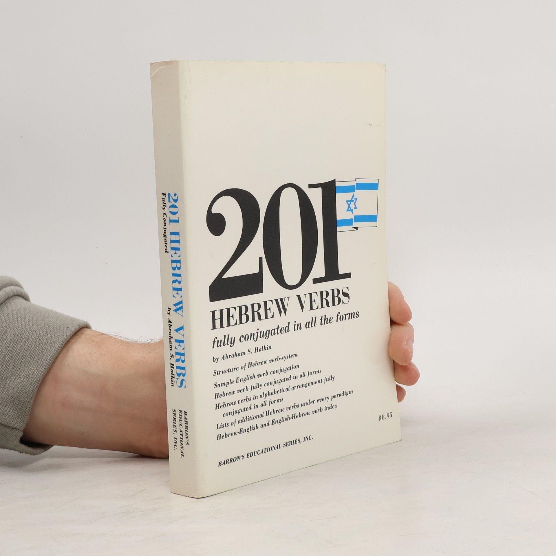 Autorenkollektiv 201 Hebrew Verbs Fully Conjugated in All the Tenses, Alphabetically Arranged.