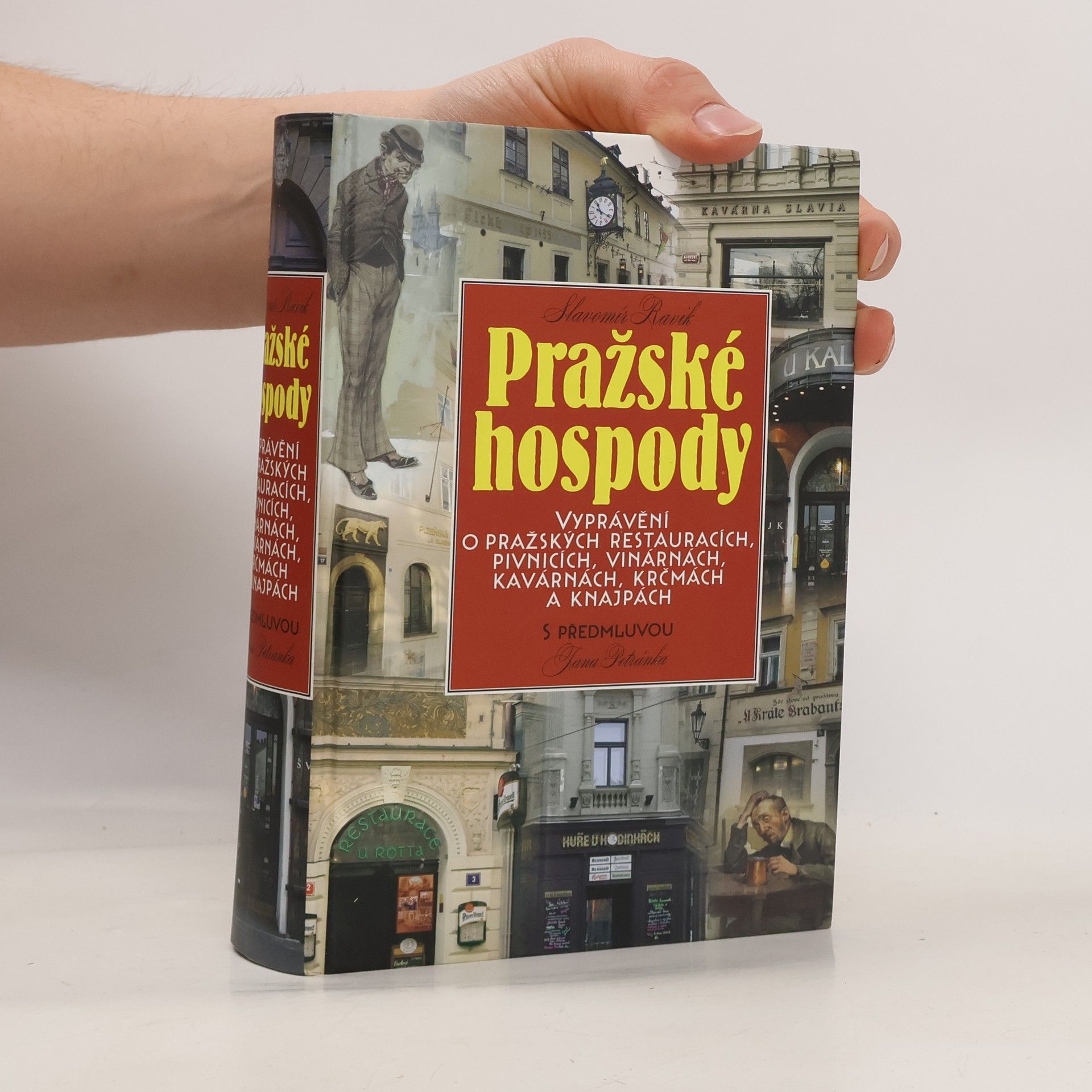 Slavomír Pejčoch Pražské hospody: Vyprávění o pražských restauracích, pivnicích, vinárnách, kavárnách, krčmách a knajpách