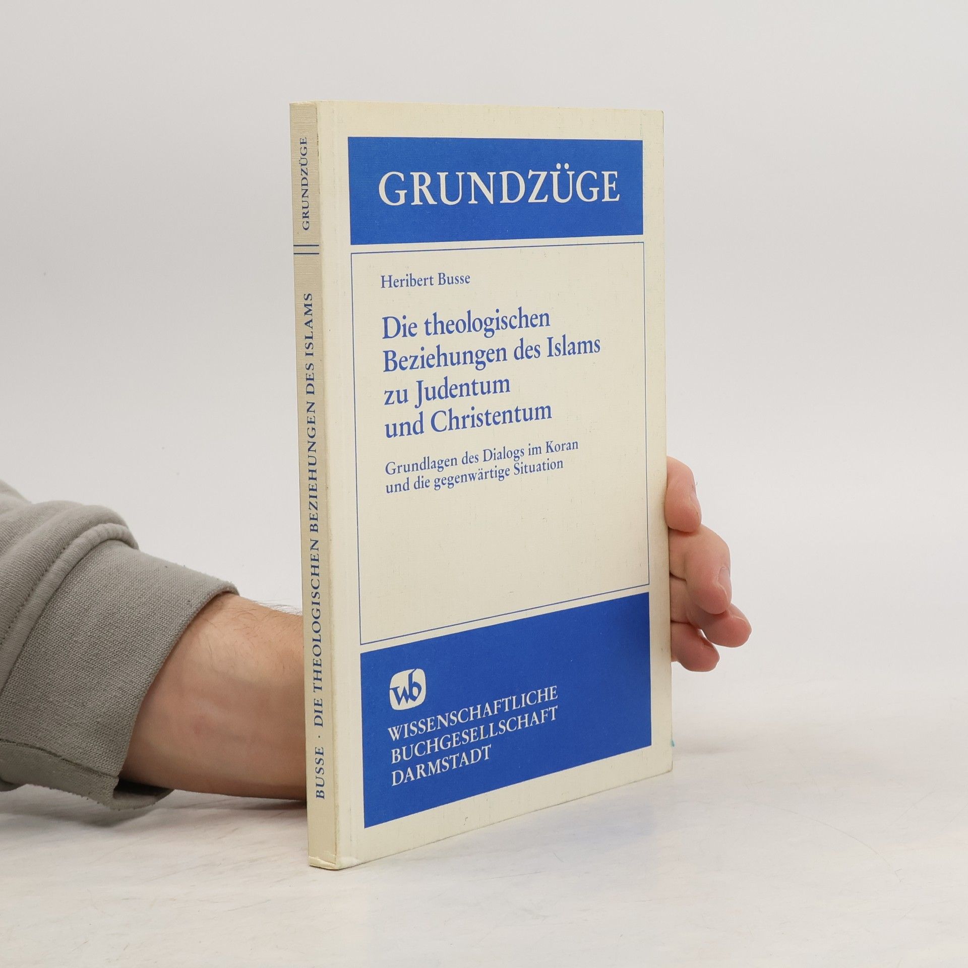 Die theologischen Beziehungen des Islams zu Judentum und Christentum