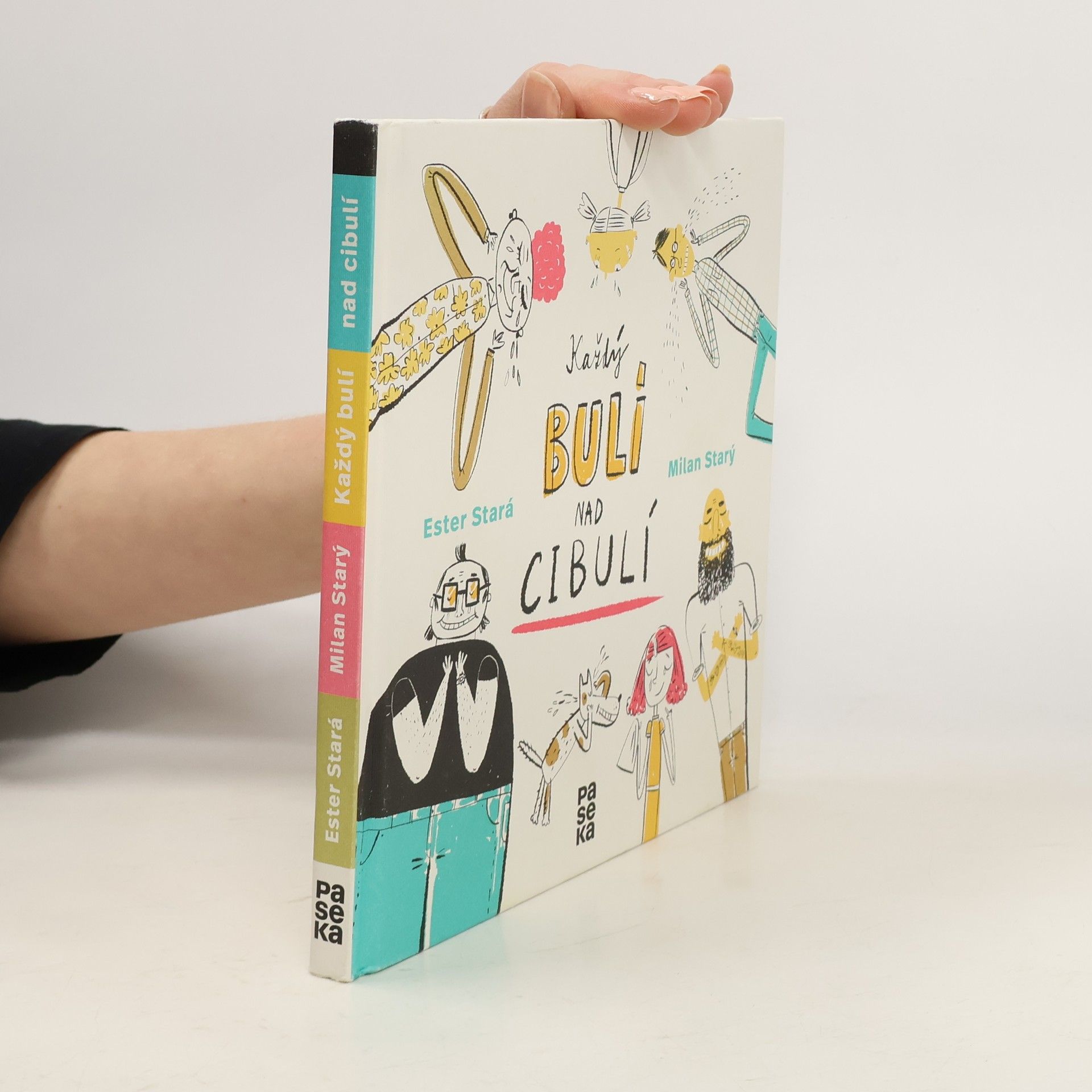 Ester Stará Každý bulí nad cibulí