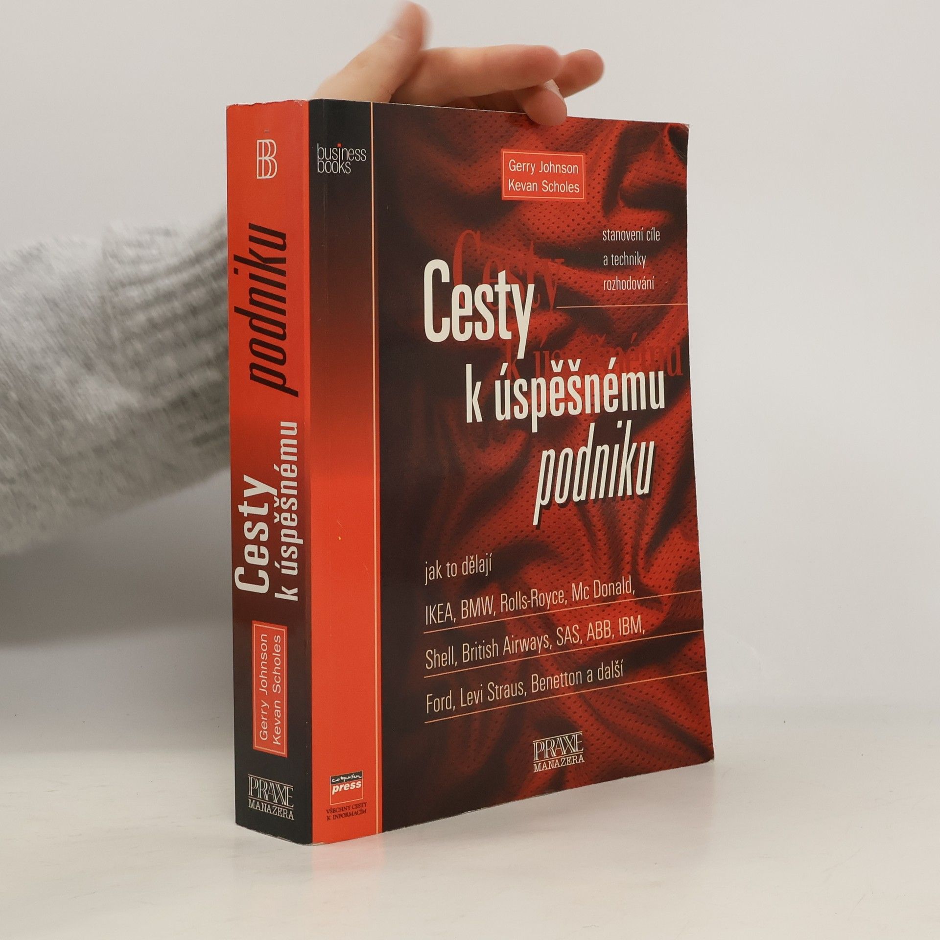 Gerry Johnson Cesty k úspěšnému podniku : stanovení cíle, techniky rozhodování