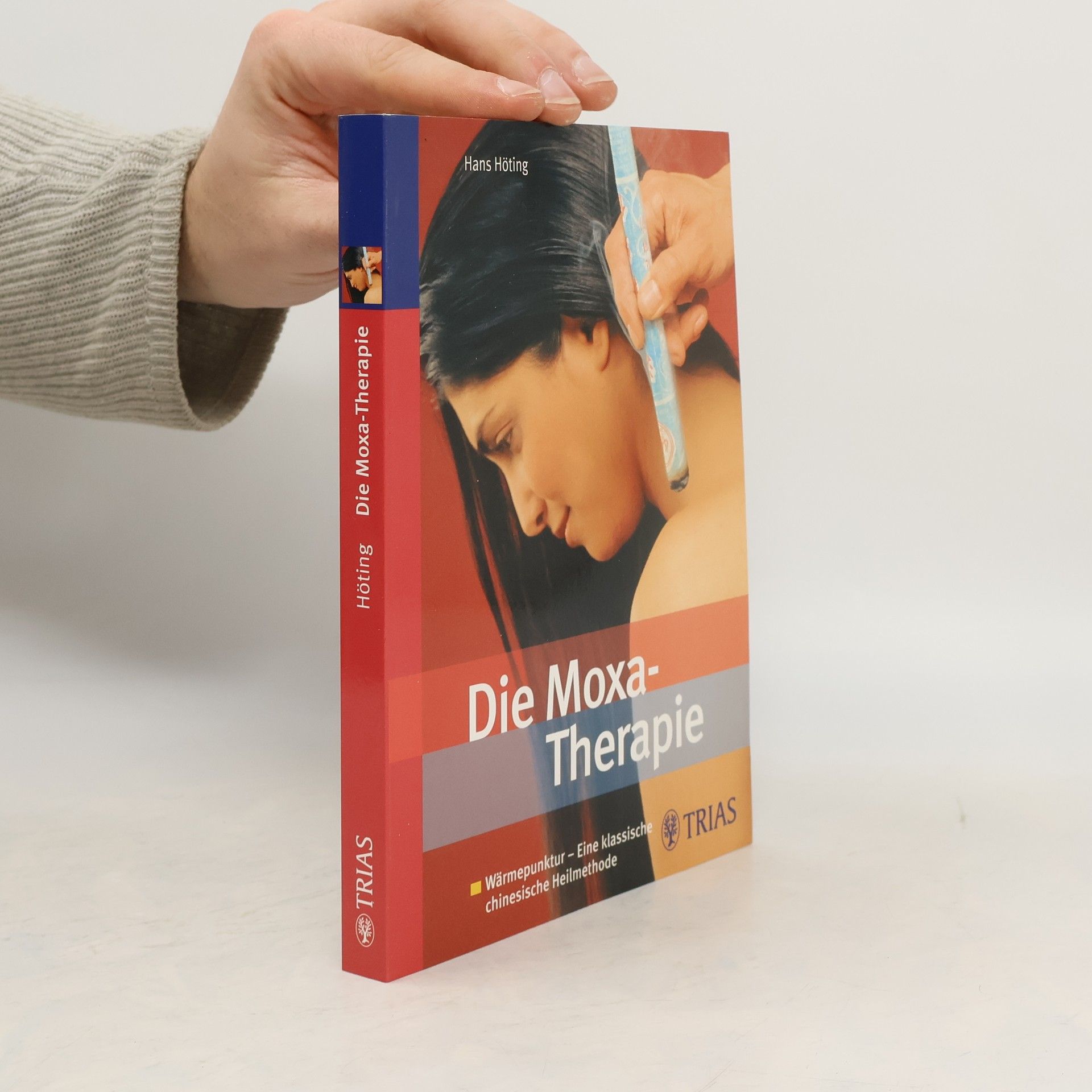 Hans Gerhard Höting Die Moxa-Therapie