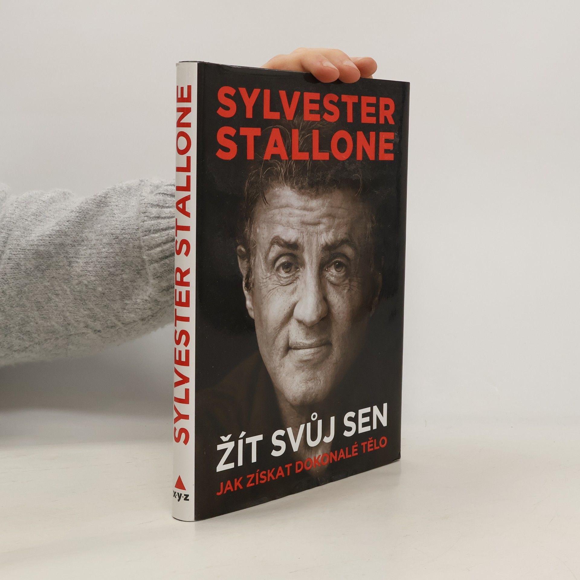 Sylvester Stallone Žít svůj sen
