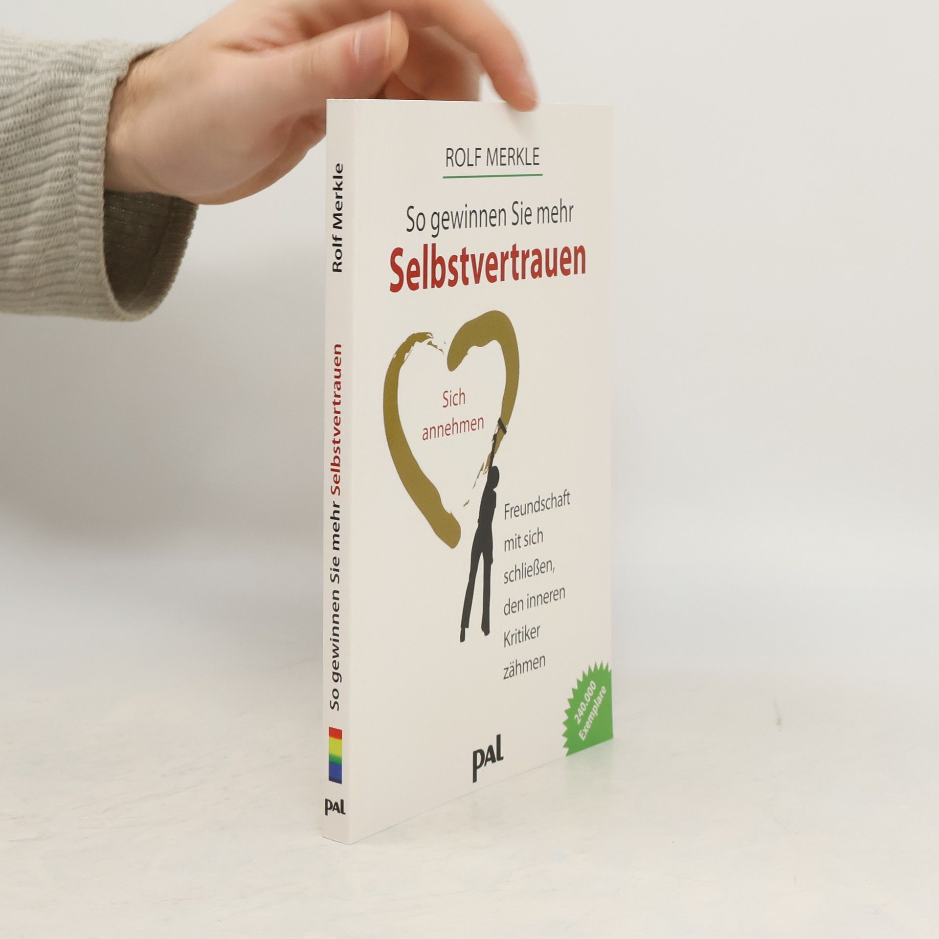 Rolf Merkle So gewinnen Sie mehr Selbstvertrauen