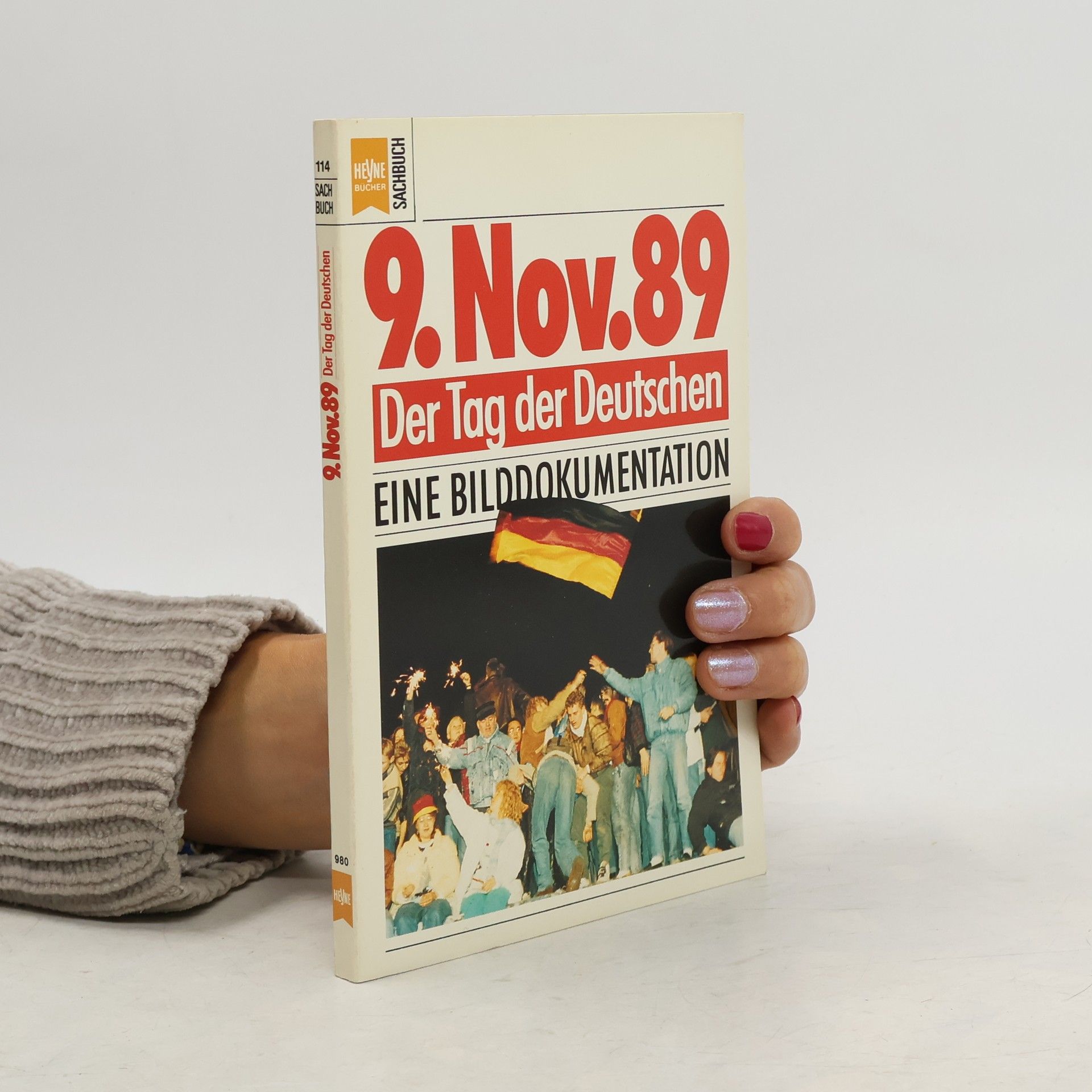 9. November 1989. Der Tag der Deutschen