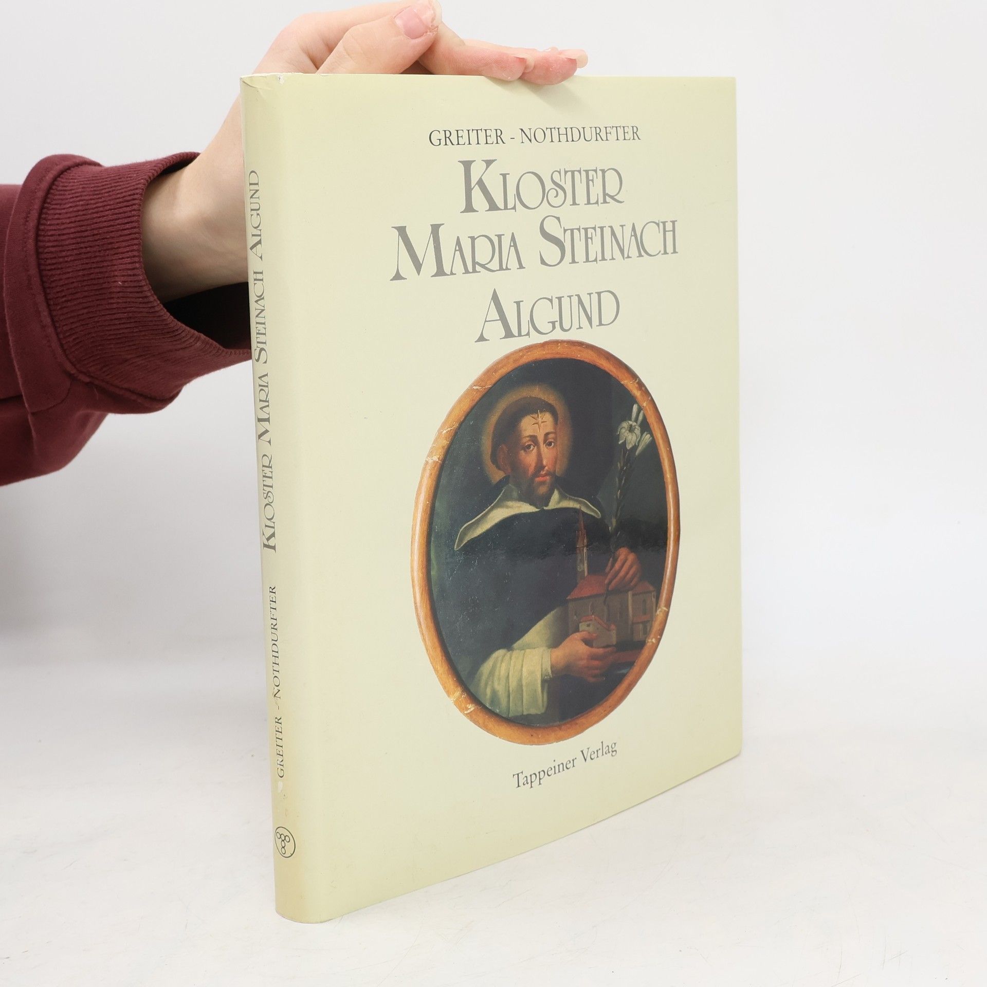 Das Kloster der Dominikanerinnen zu Maria Steinach in Algund