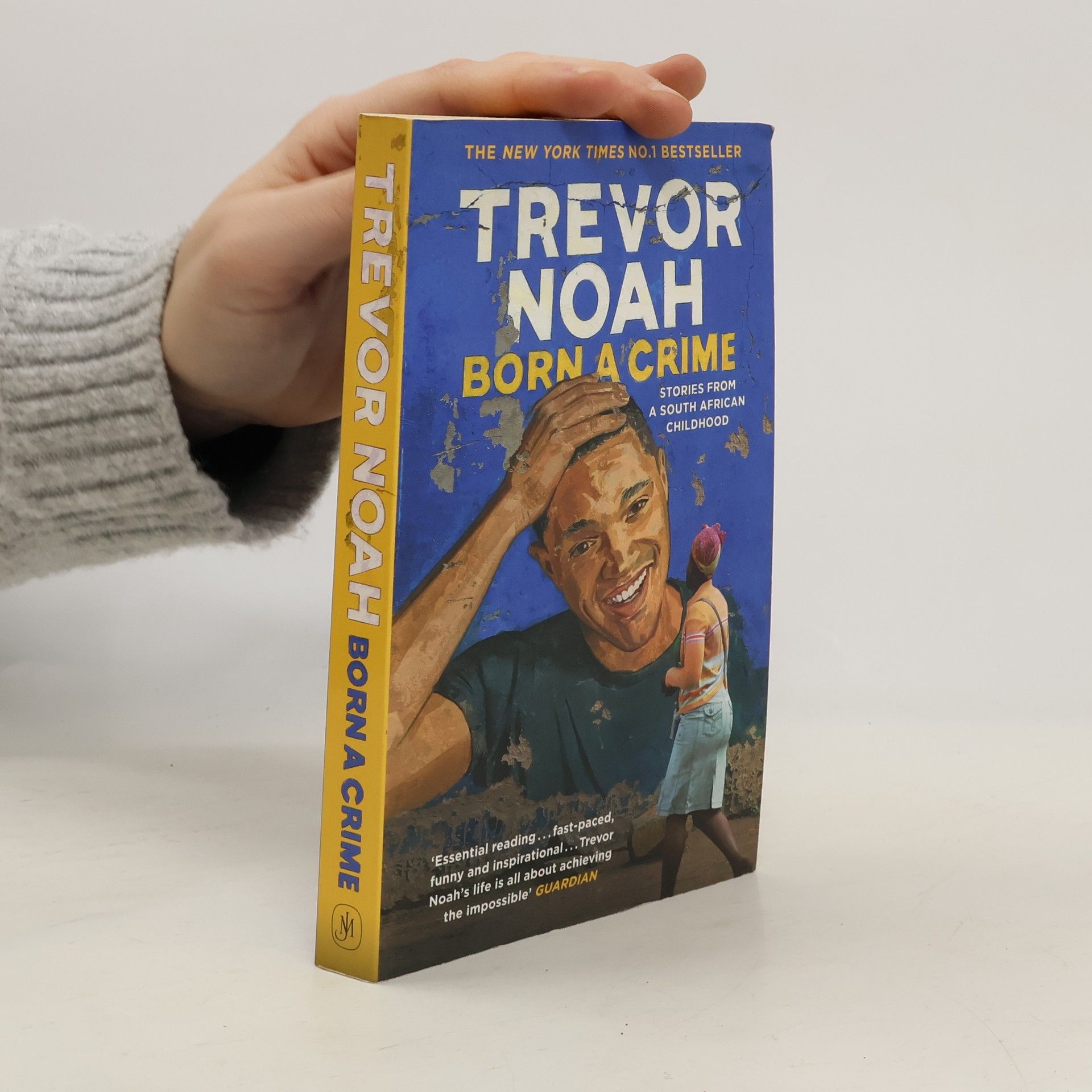 Born a crime: And other stories