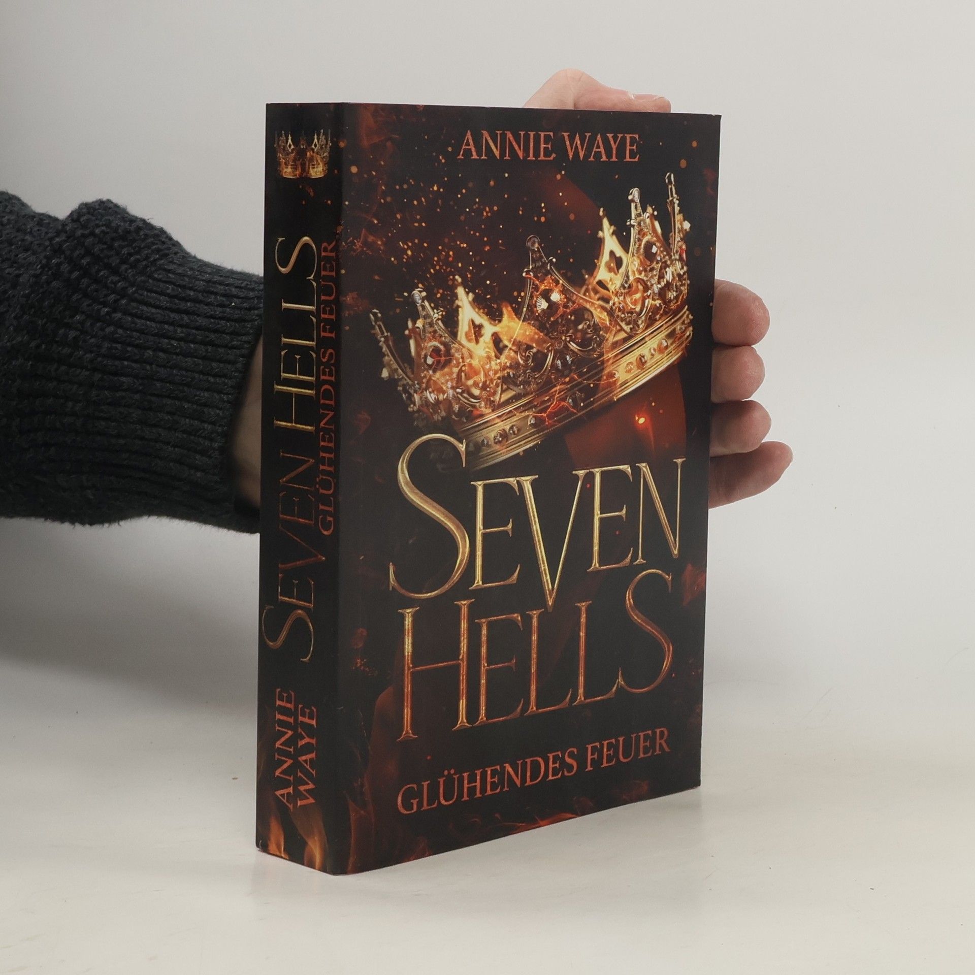 Annie Waye Seven Hells 1: Glühendes Feuer
