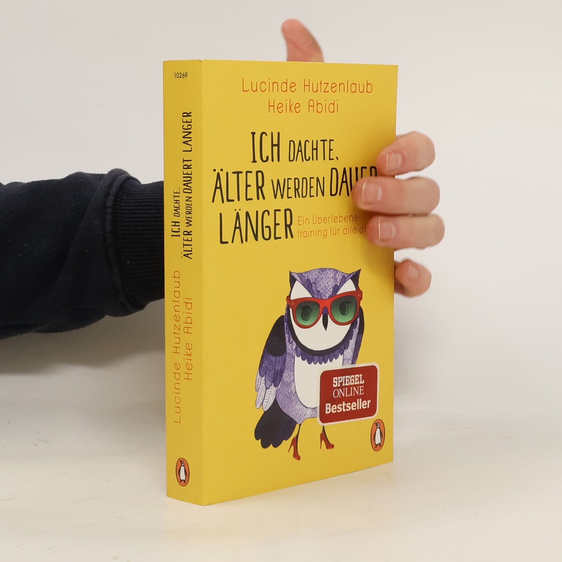 Lucinde Hutzenlaub Ich dachte, älter werden dauert länger