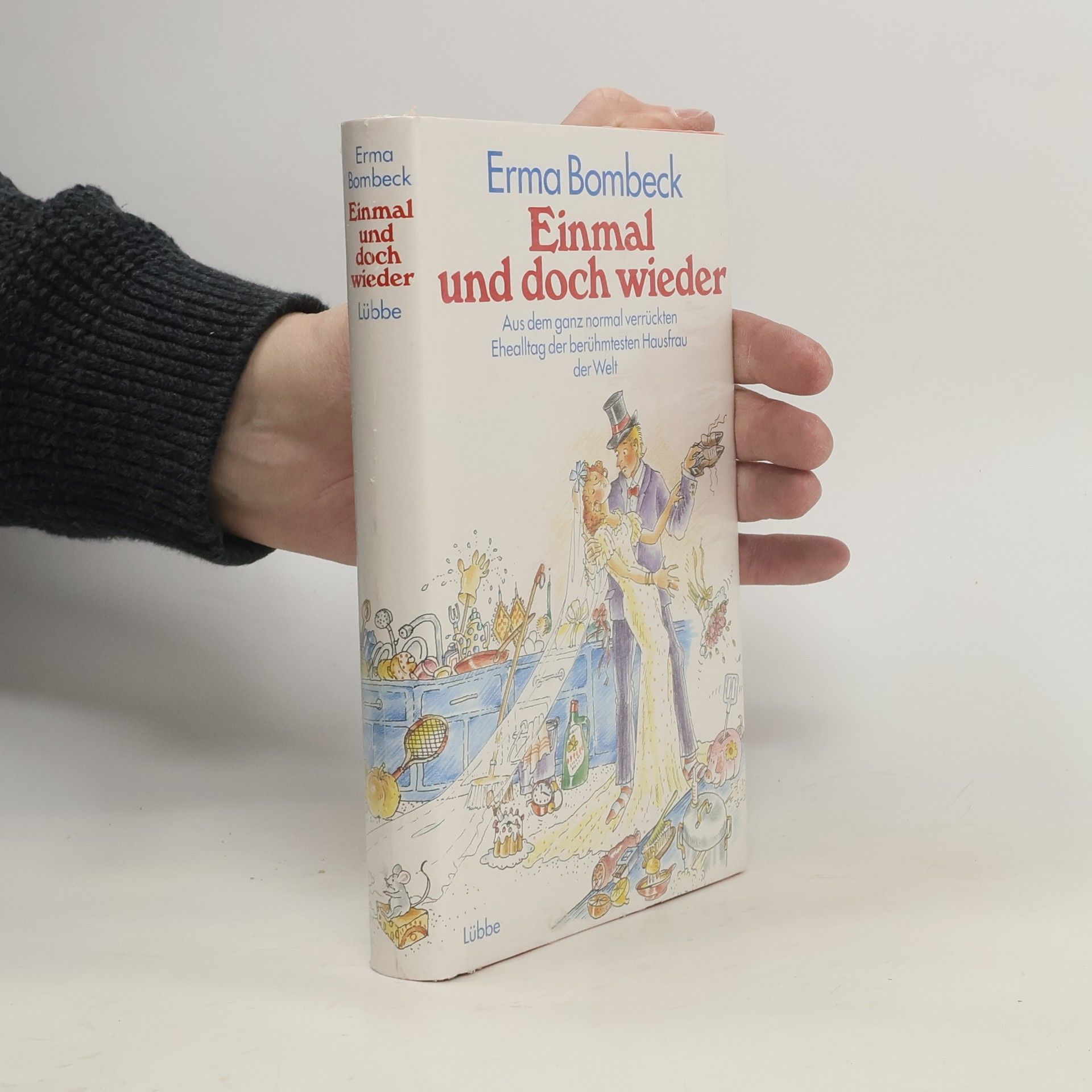 Erma Bombeck Einmal und doch wieder