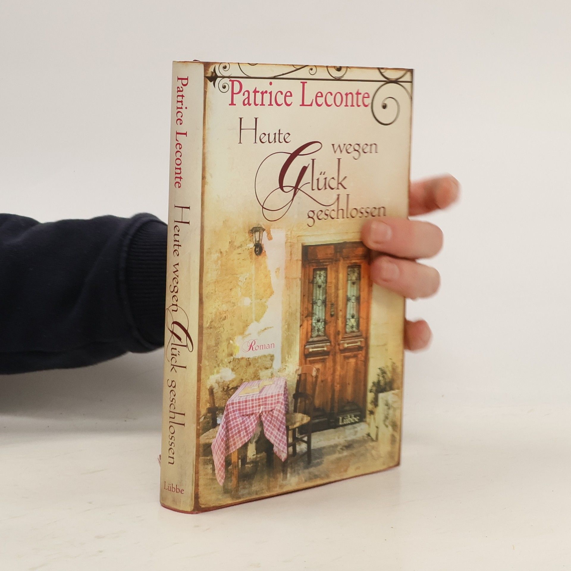 Patrice Leconte Heute wegen Glück geschlossen