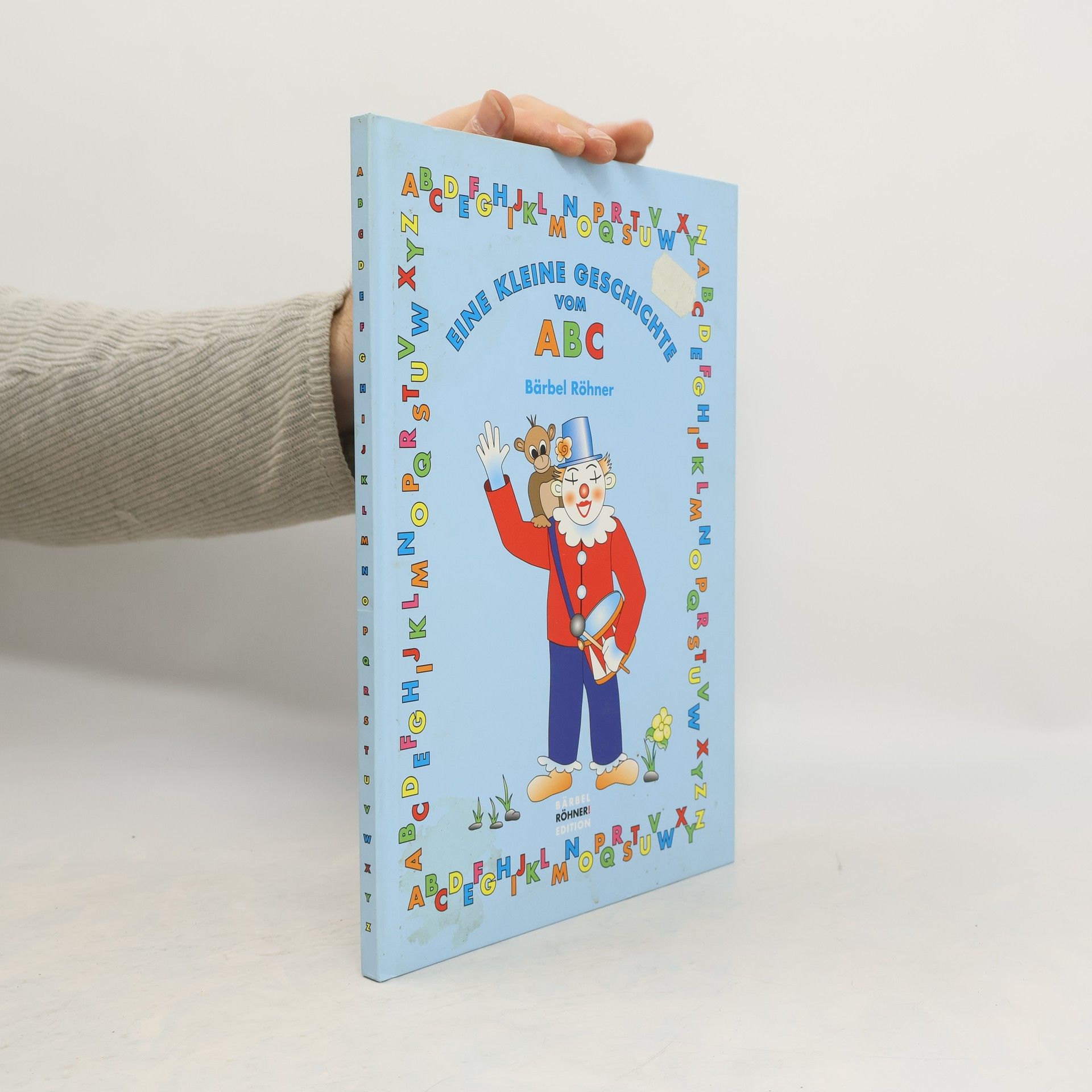 Bärbel Röhner Eine kleine Geschichte vom ABC