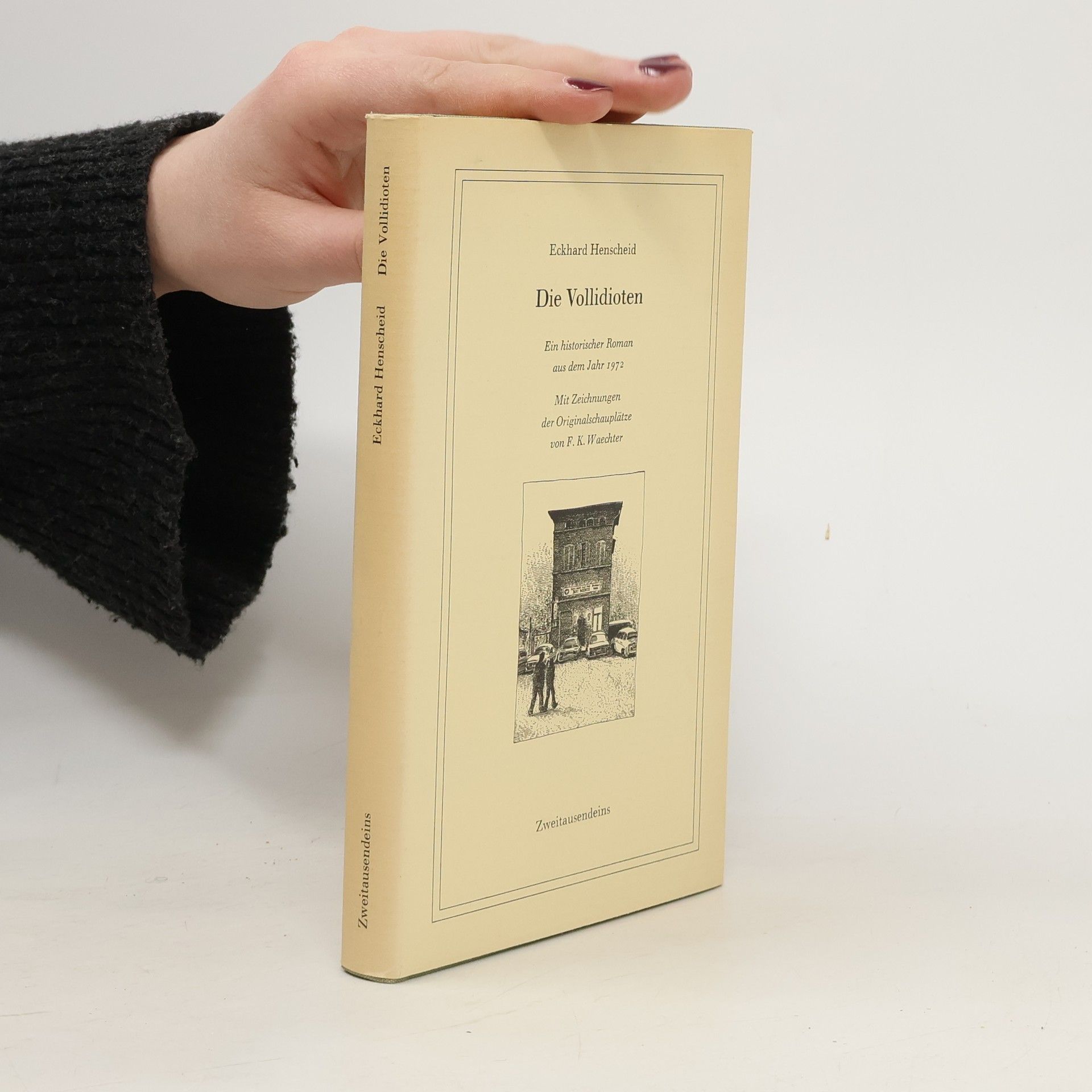 Eckhard Henscheid Die Vollidioten