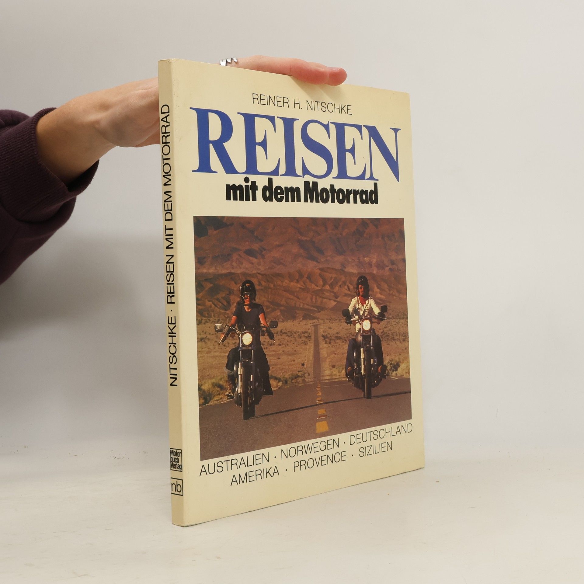 Reiner H. Nitschke Reisen mit dem Motorrad
