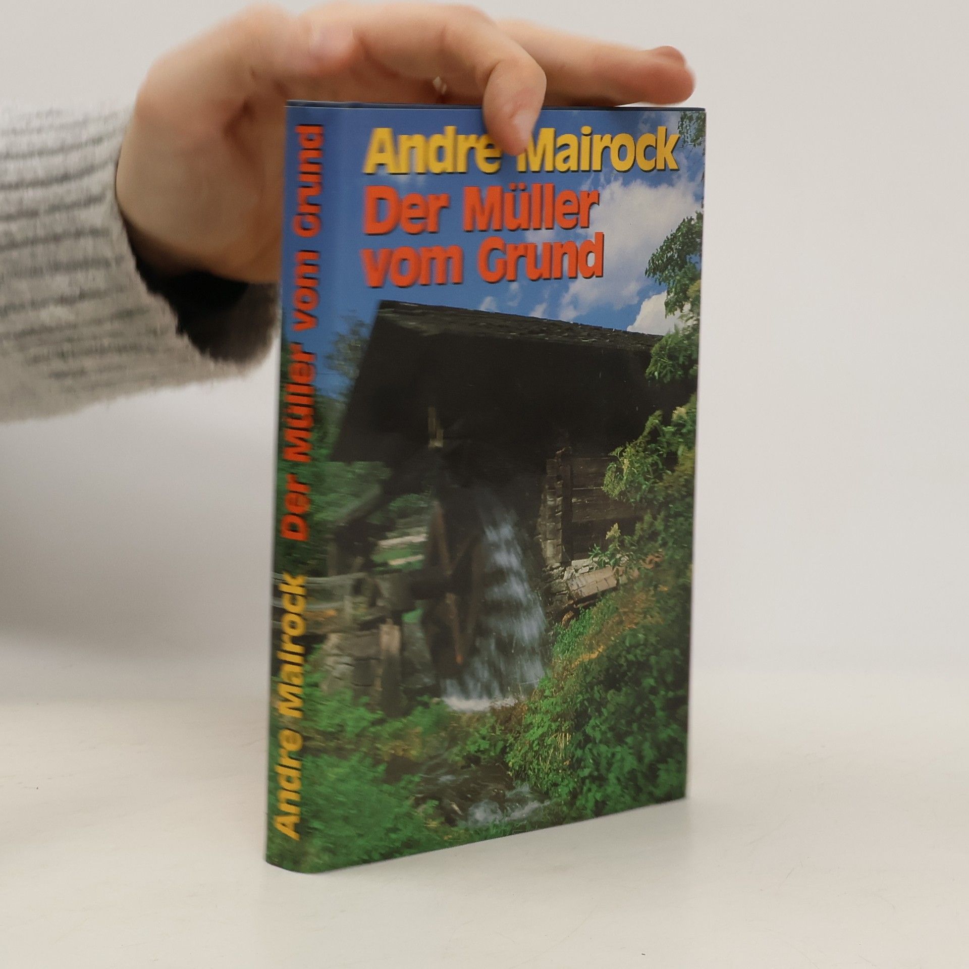 André Mairock Der Müller vom Crund