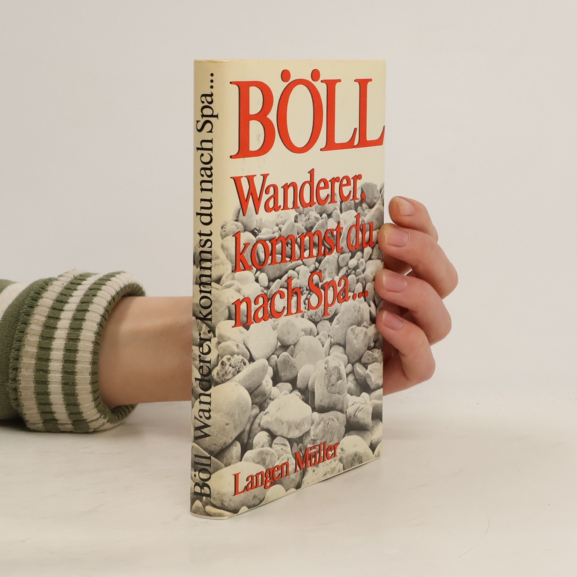 Heinrich Böll Wanderer, kommst du nach Spa