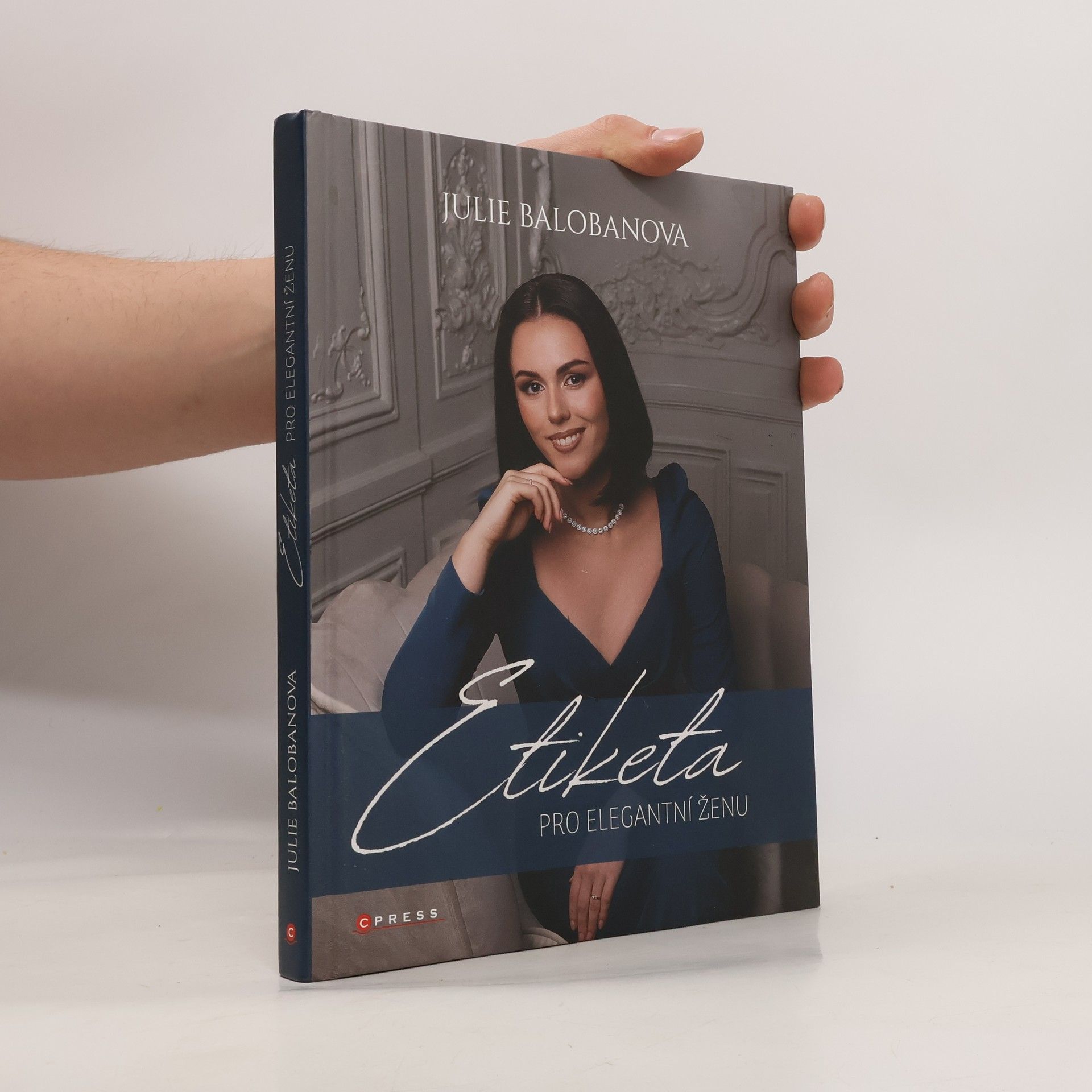 Julie Balobanova Etiketa pro elegantní ženu
