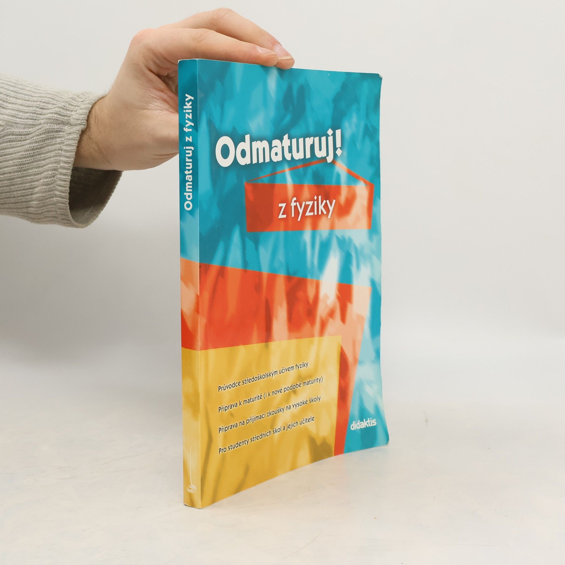 Collectif d'auteurs Odmaturuj! z fyziky