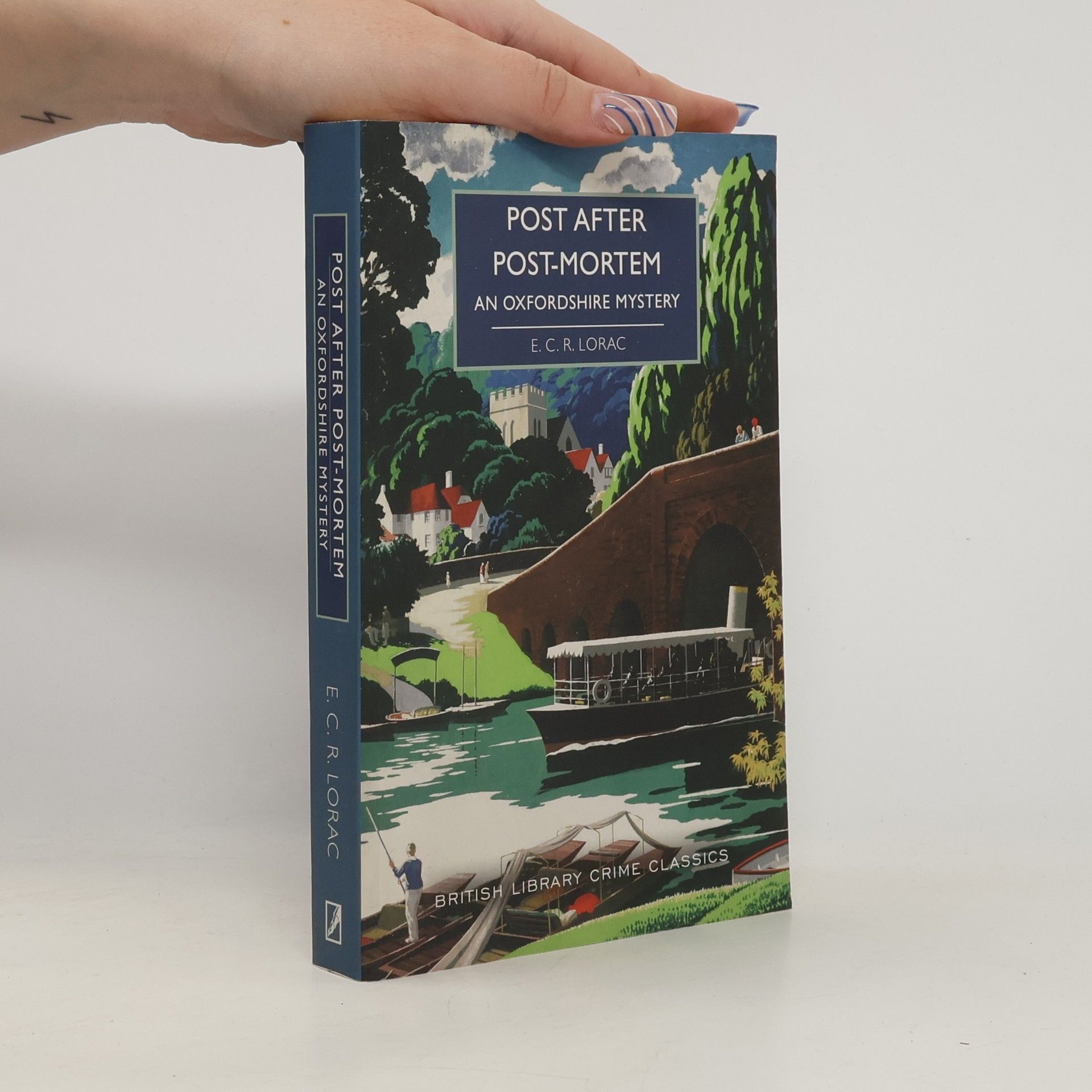 E. C. R. Lorac British Library Crime Classics: Post After Post-Mortem