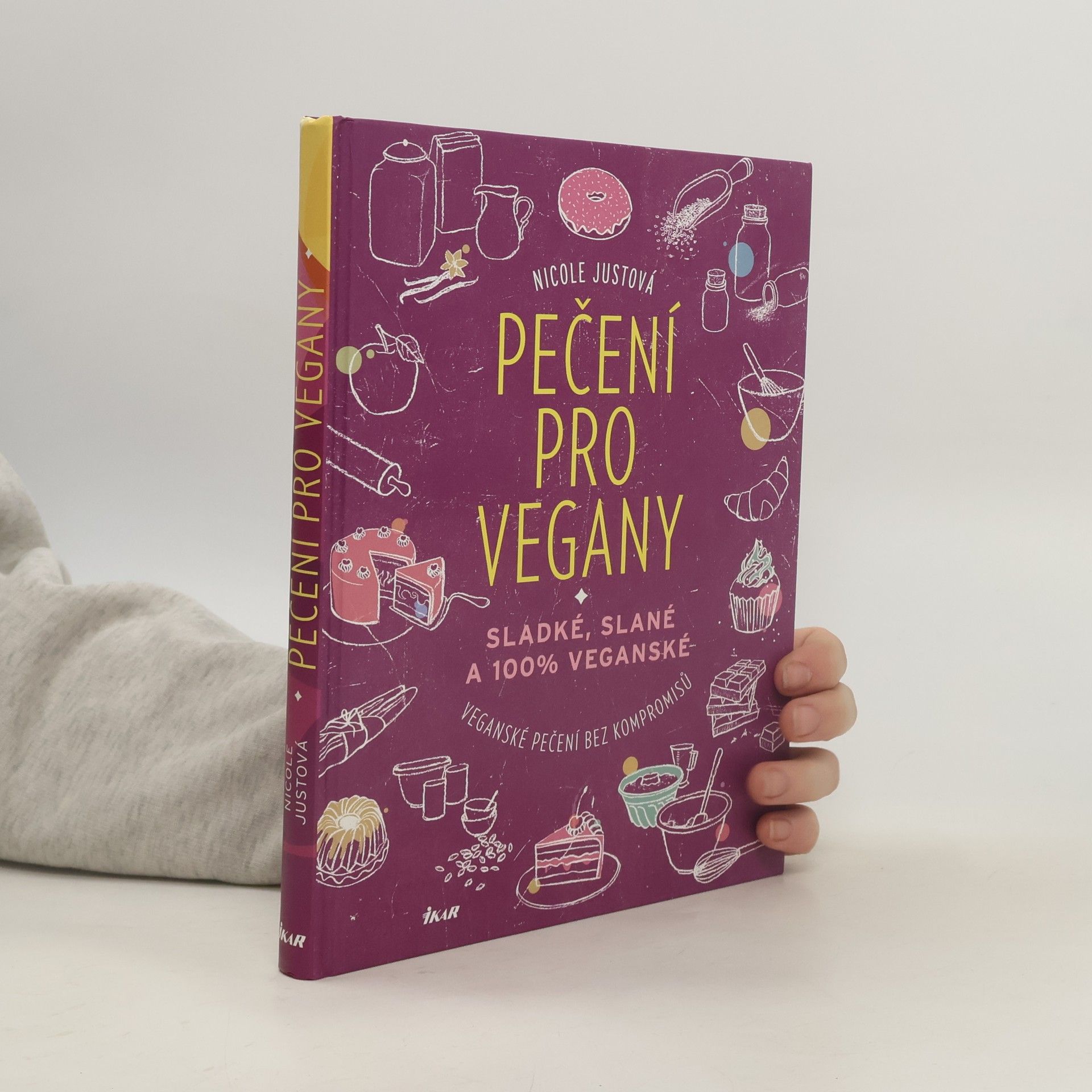 Nicole Just Pečení pro vegany. Sladké, slané a 100% veganské