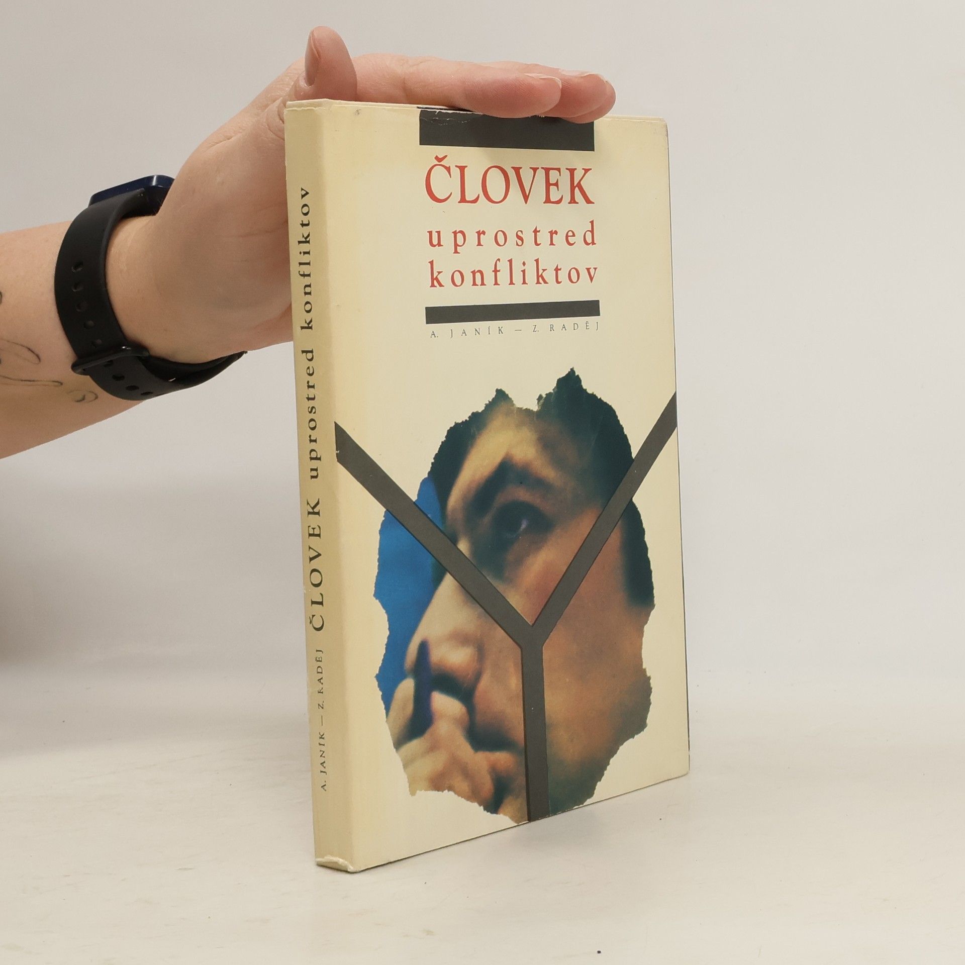 A. Janík Človek uprostred konfliktov