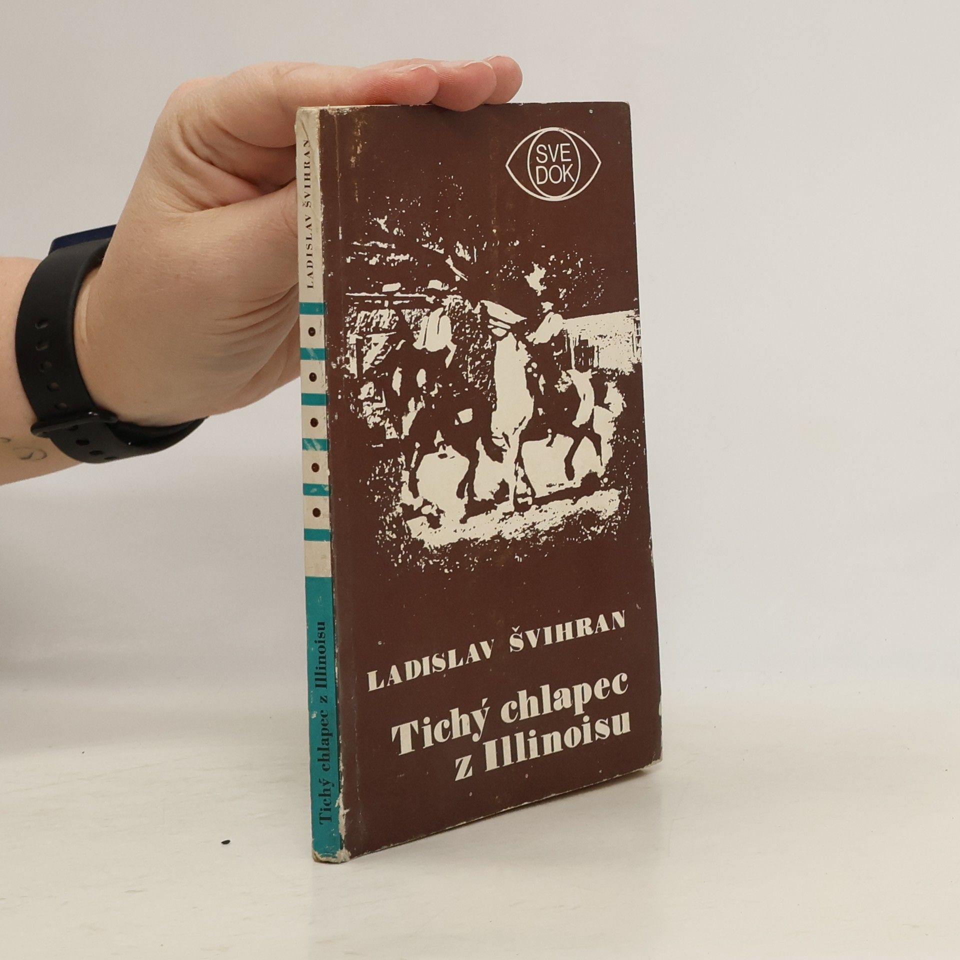 Ladislav Švihran Tichý chlapec z Illinoisu