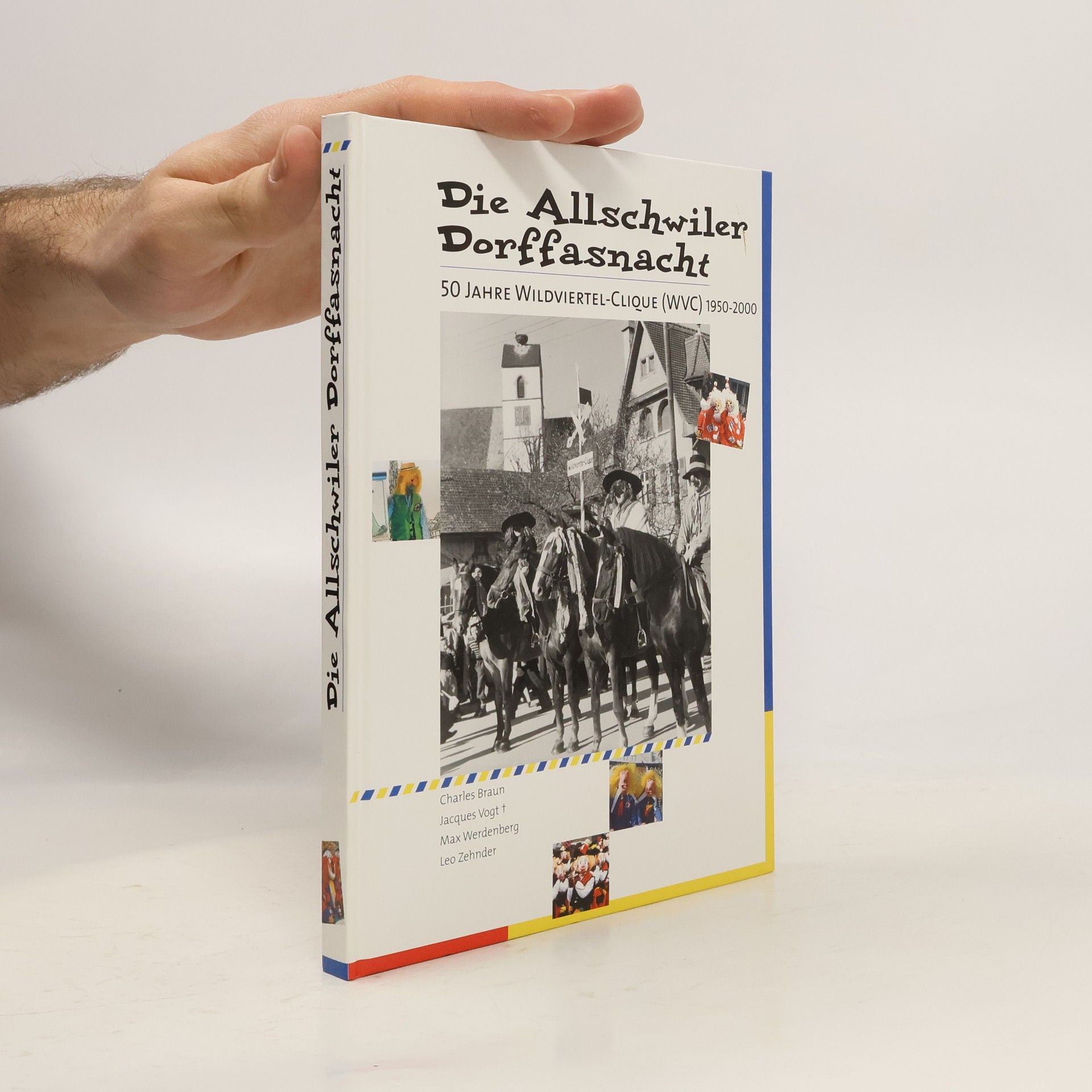 Autorenkollektiv Die Allschwiler Dorffasnacht 1950-2000