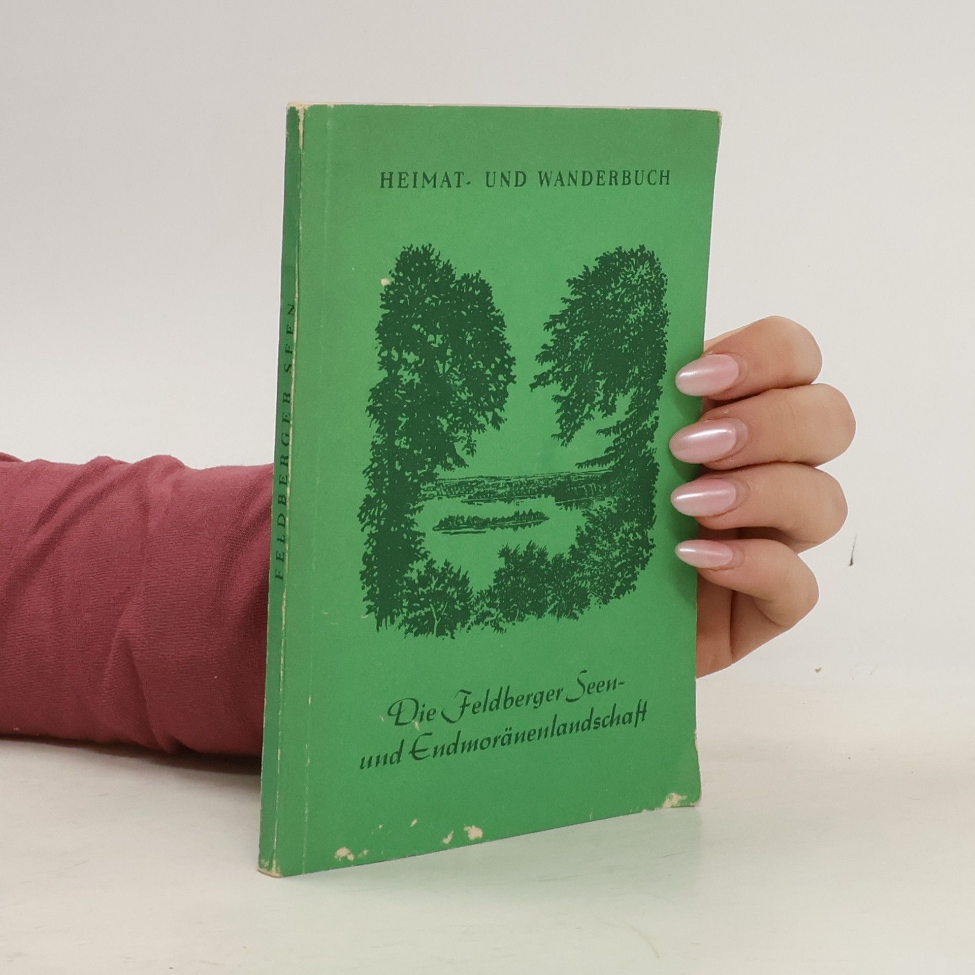 Reinhard Barby Die Feldberger Seen- und Endmoränenlandschaft