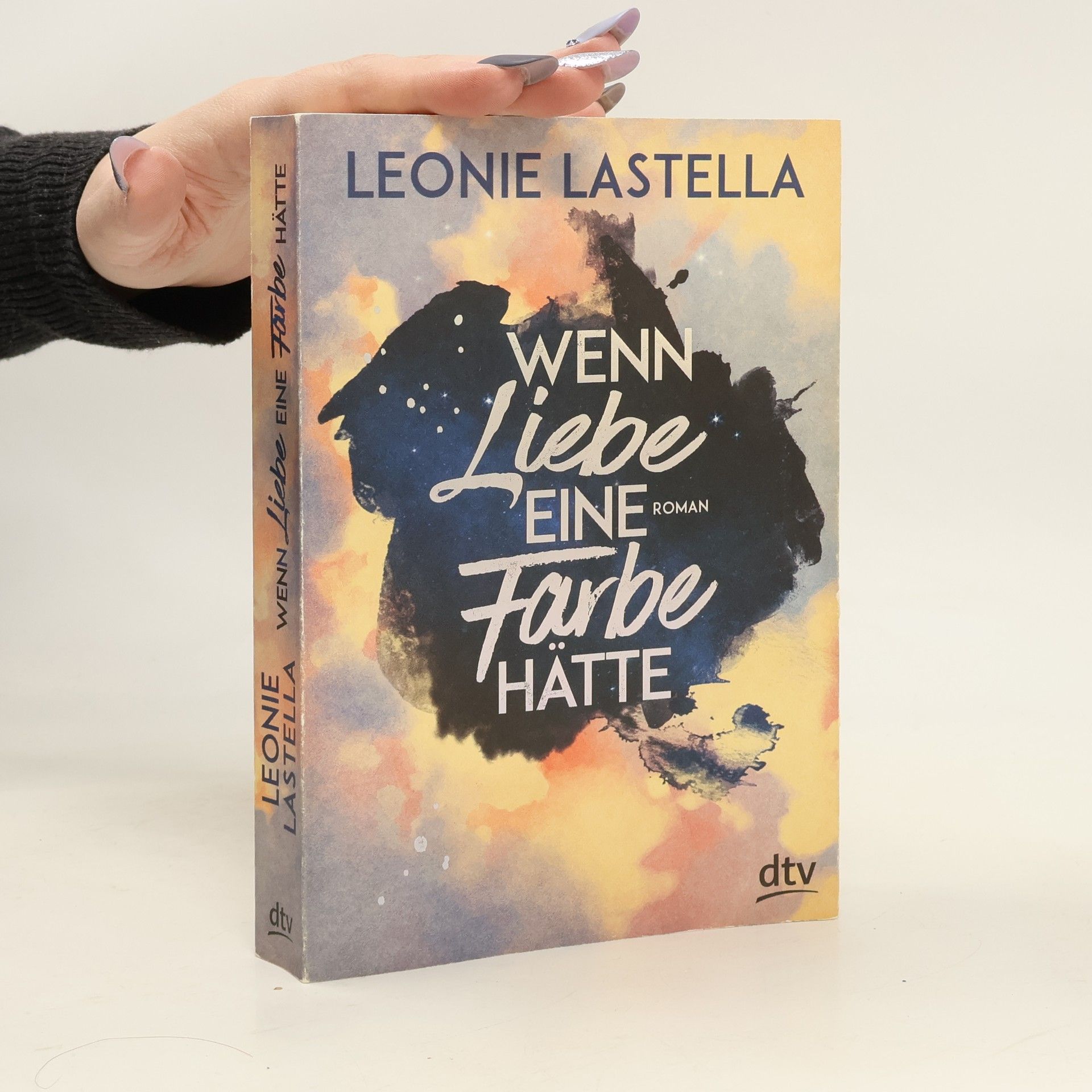 Leonie Lastella Wenn Liebe eine Farbe hätte