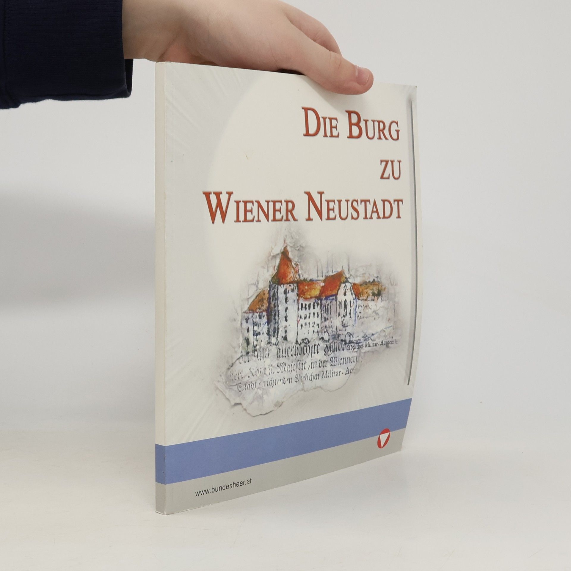 Kolektív autorov Die Burg zu Wiener Neustadt