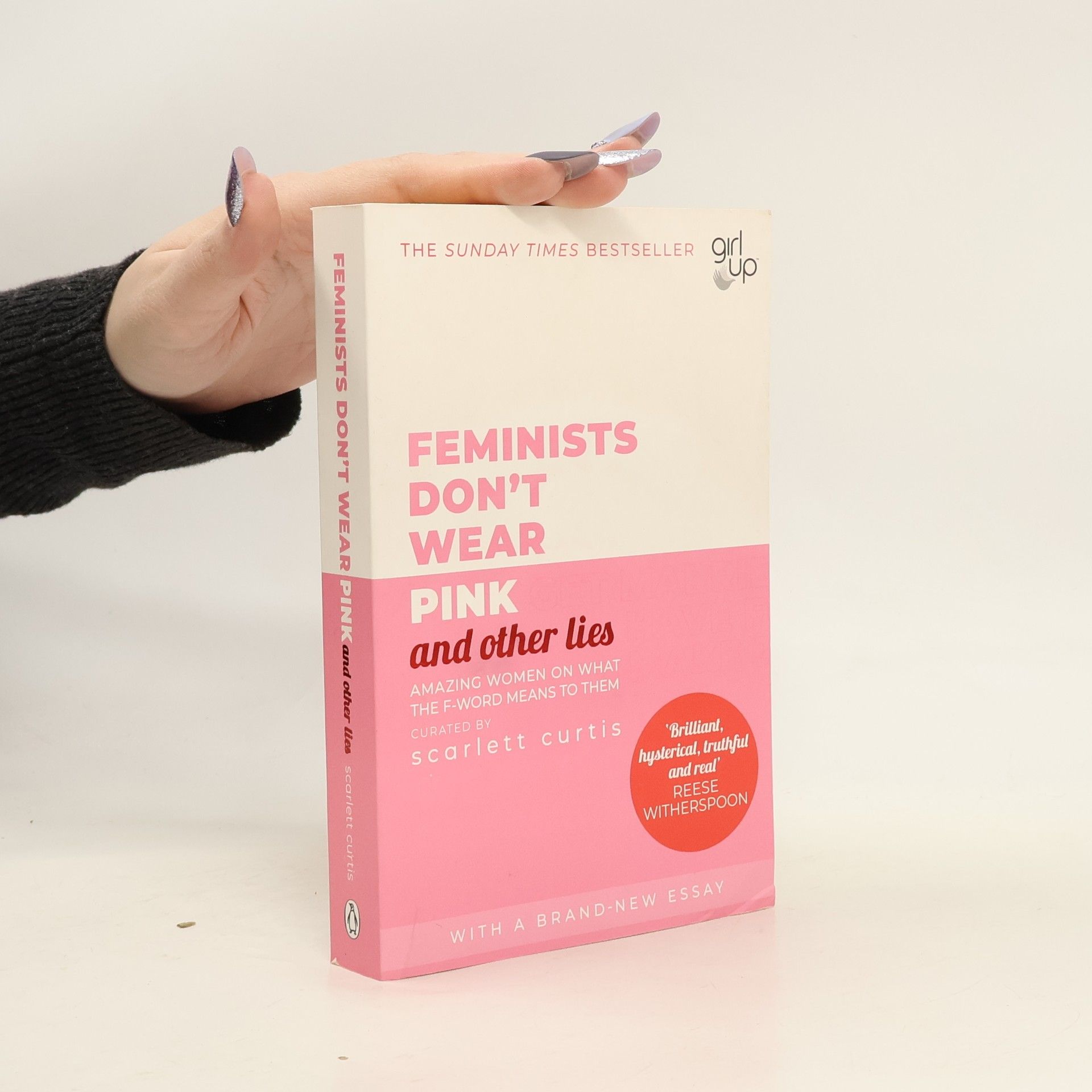 Scarlett Curtis Feminists don't wear pink and other lies