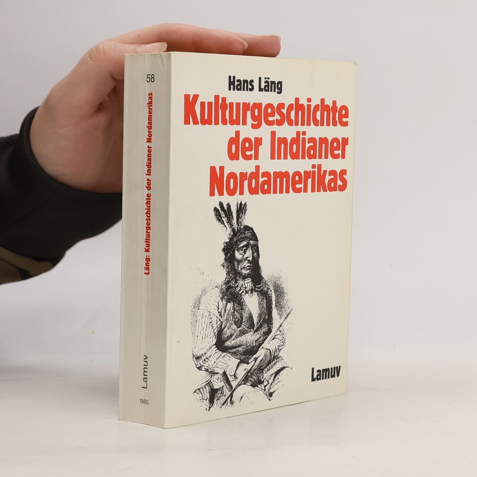 Hans Läng Kulturgeschichte der Indianer Nordamerikas