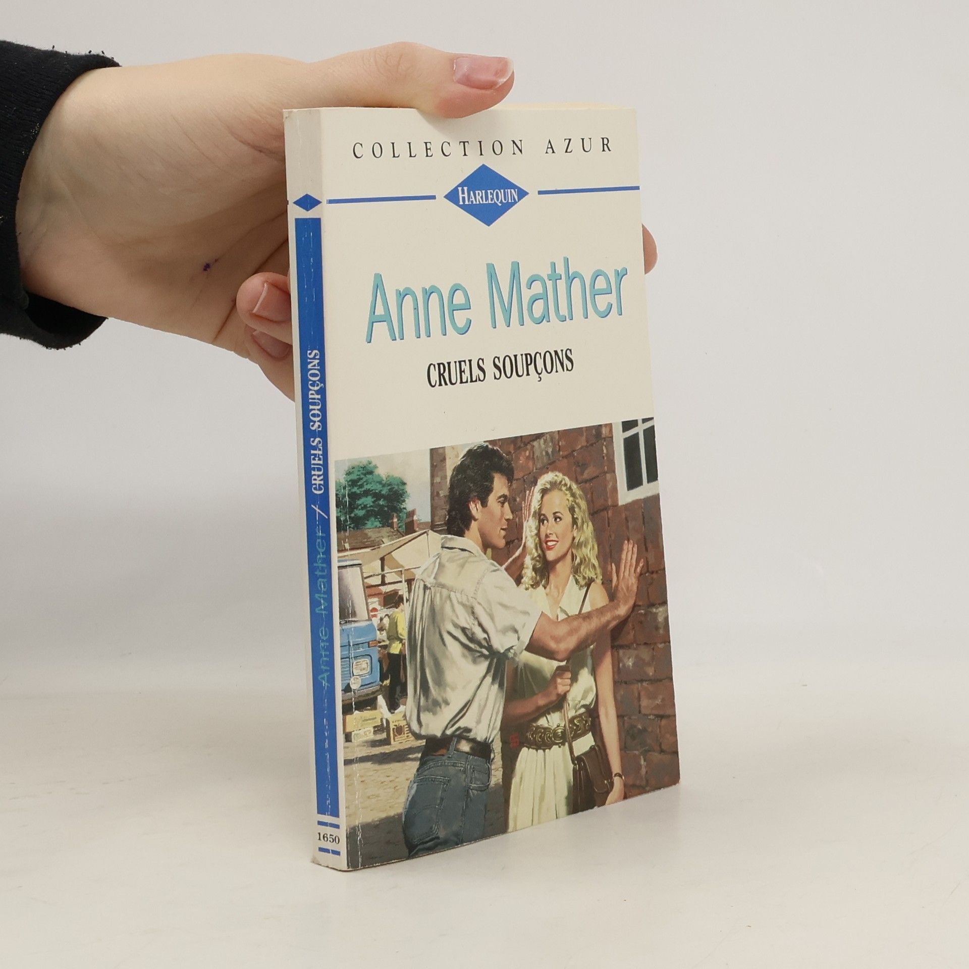 Anne Mather Collection Azur - 1650: Cruels soupçons