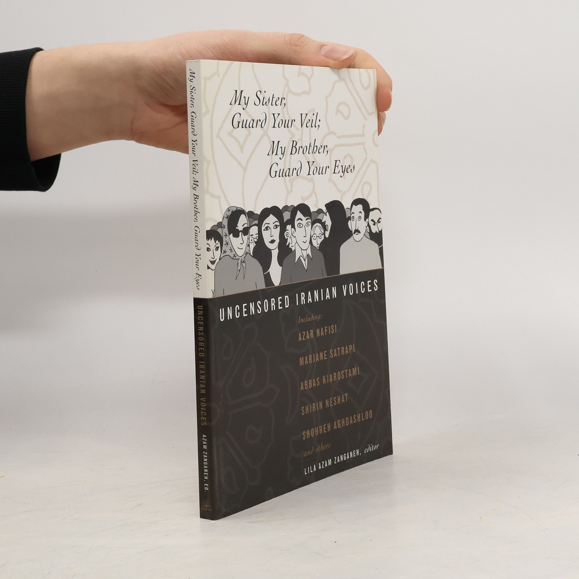 My Sister, Guard Your Veil; My Brother, Guard Your Eyes