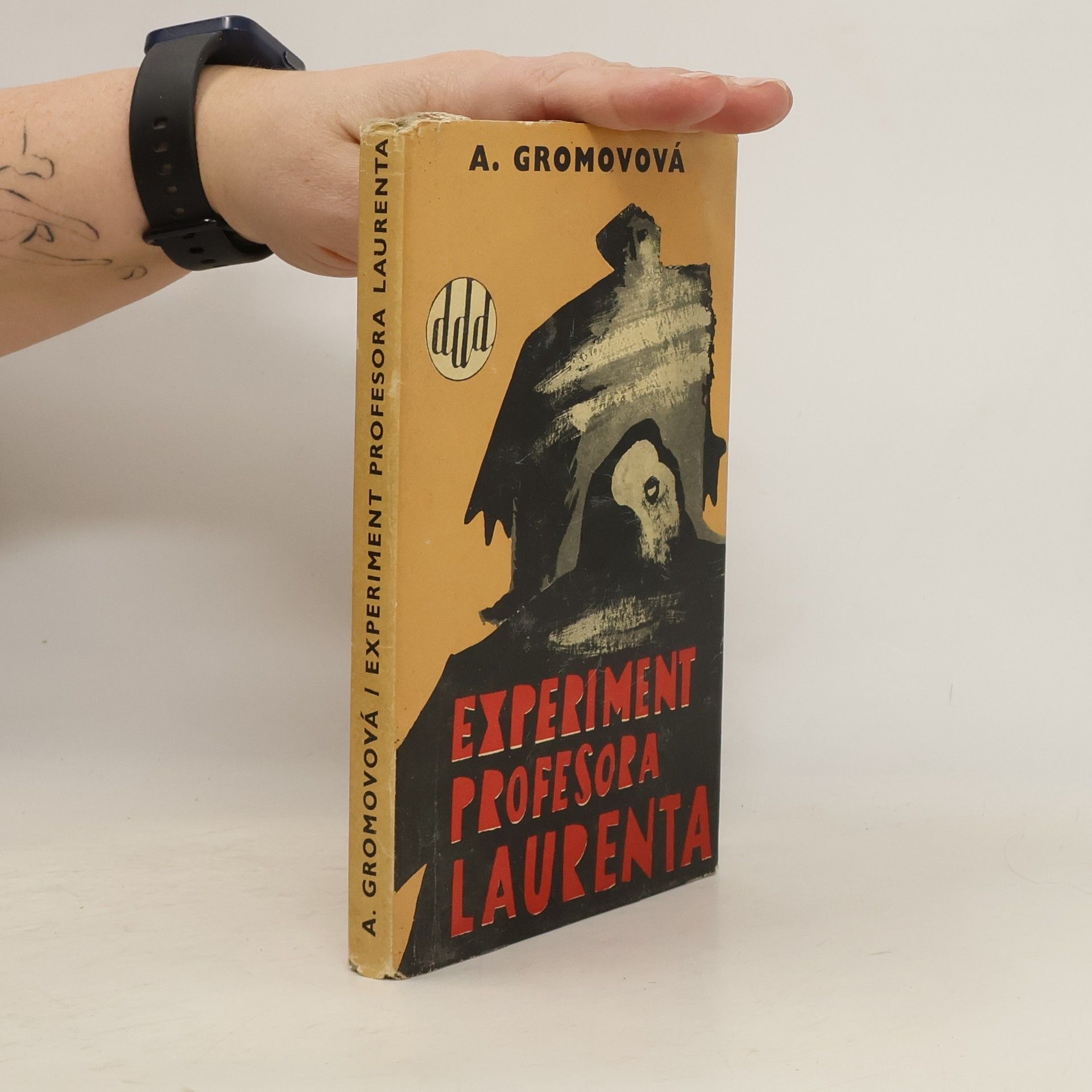 A. Gromová Experiment profesora Laurenta