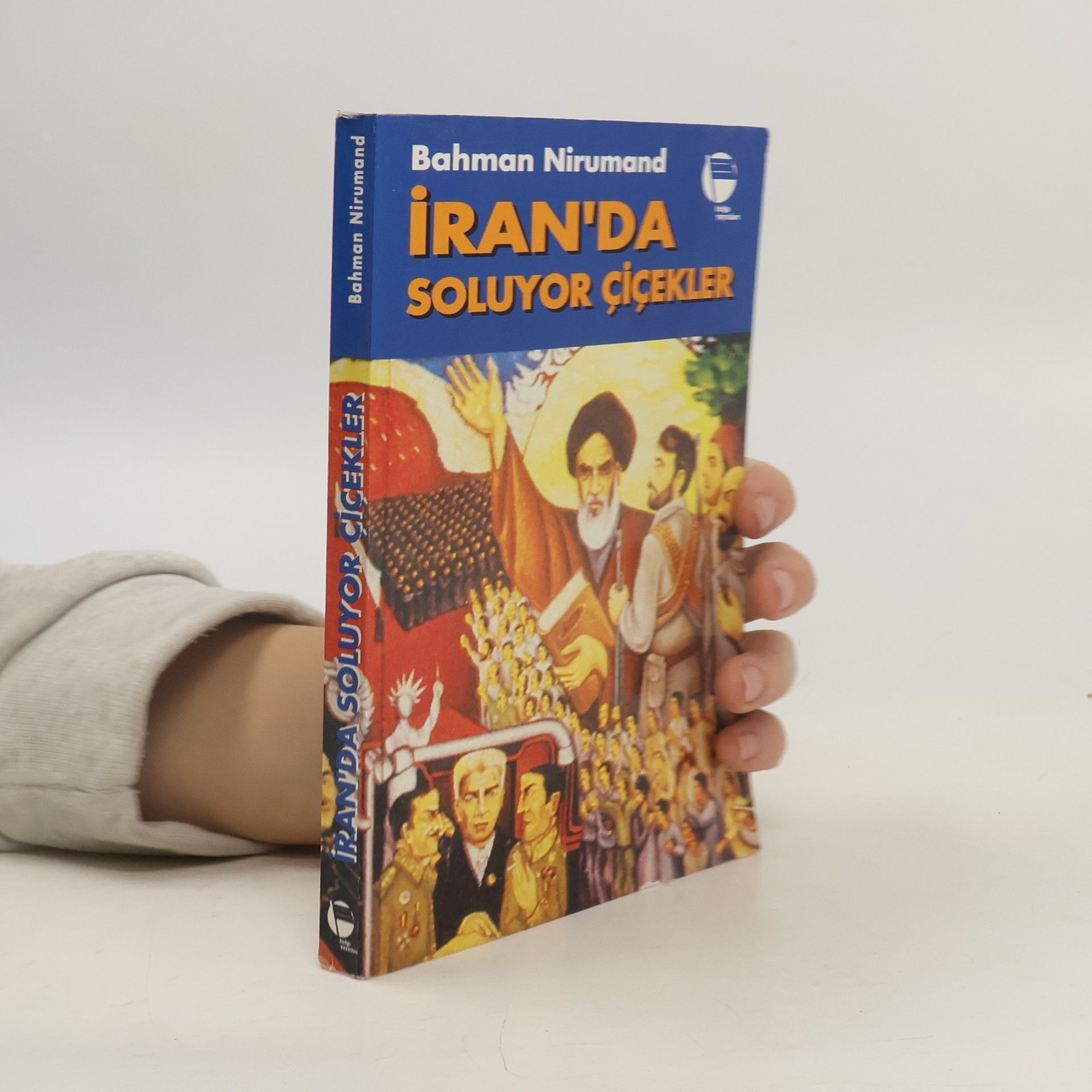 Bahman Nirumand İran'da Soluyor Çiçekler