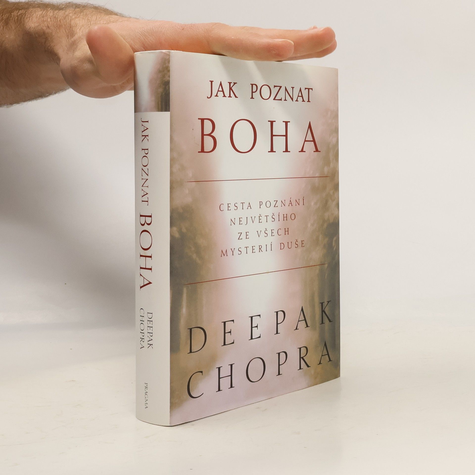 Jak poznat Boha: Cesta poznání největšího ze všech mystérií duše