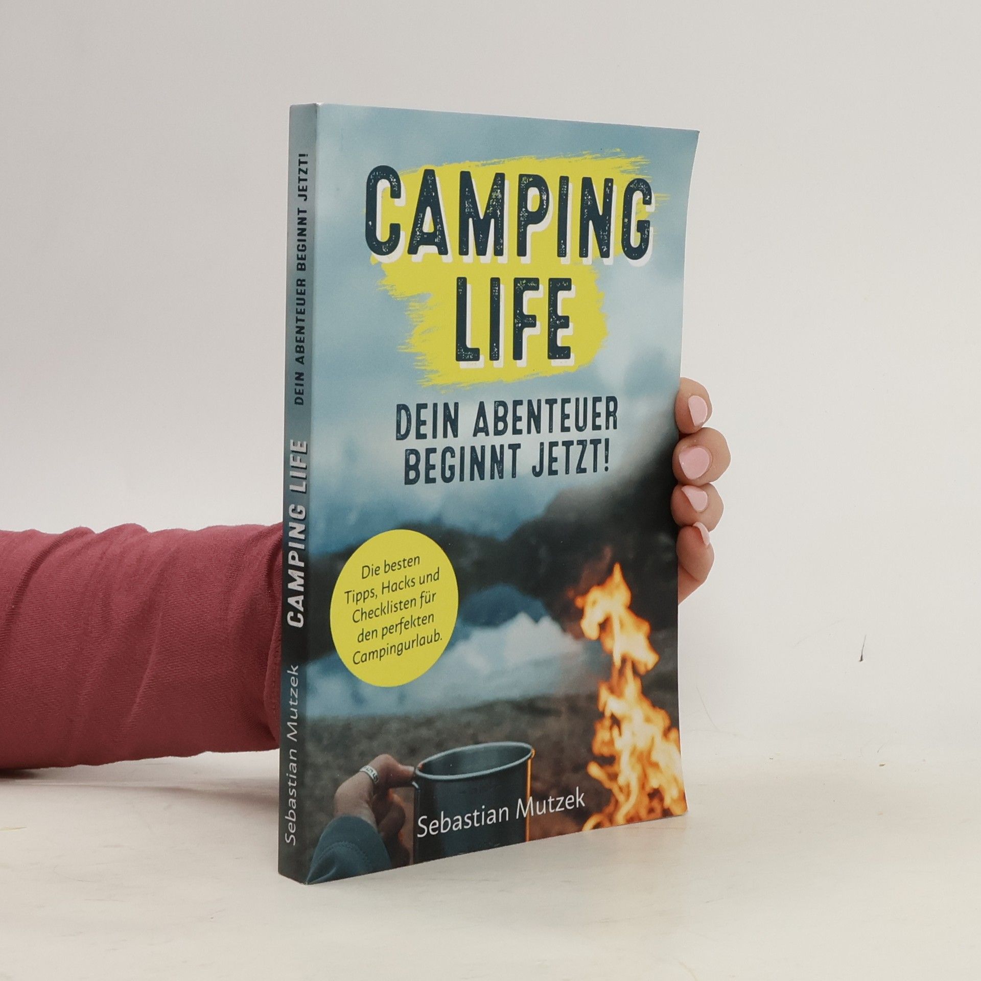 Camping Life - Dein Abenteuer beginnt jetzt! Die besten Tipps, Hacks und Checklisten für den perfekten Campingurlaub.