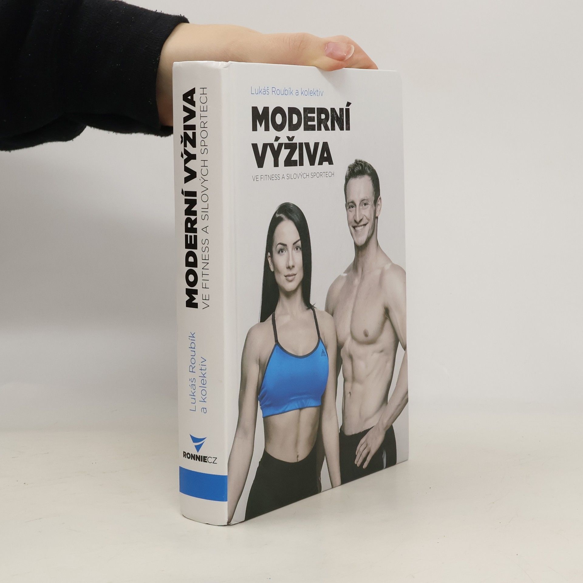 Lukáš Roubík Moderní výživa ve fitness a silových sportech